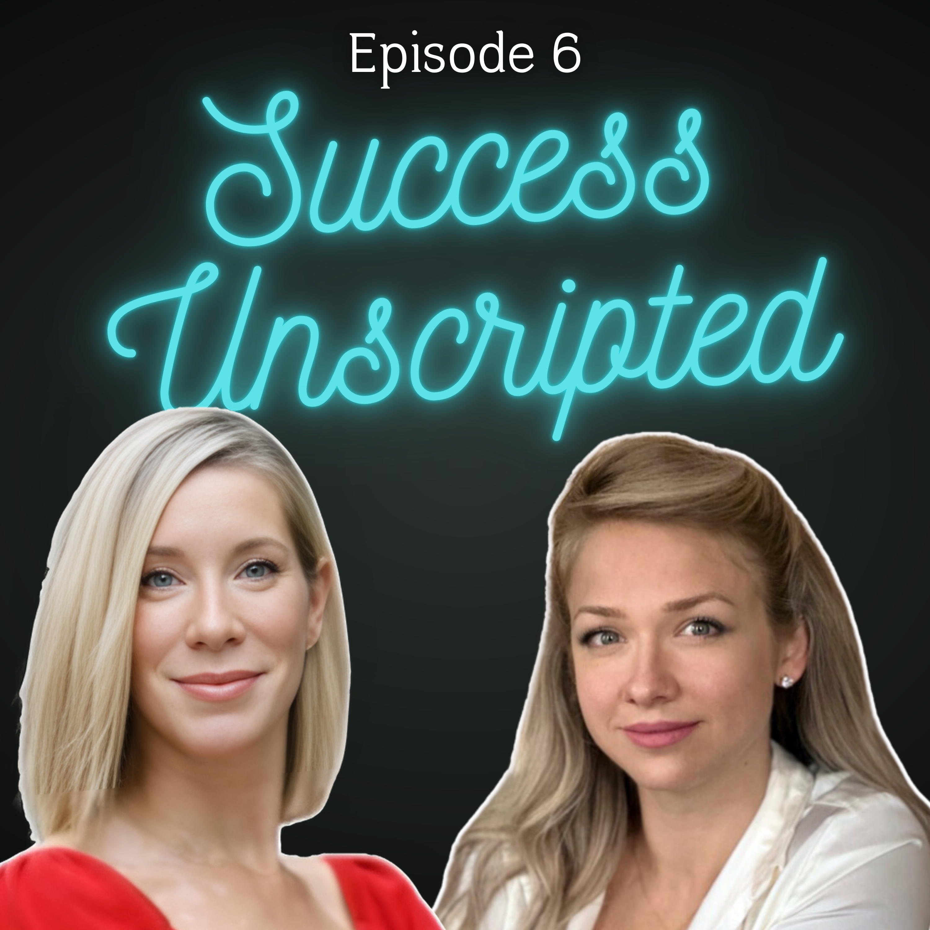 Success Unscripted