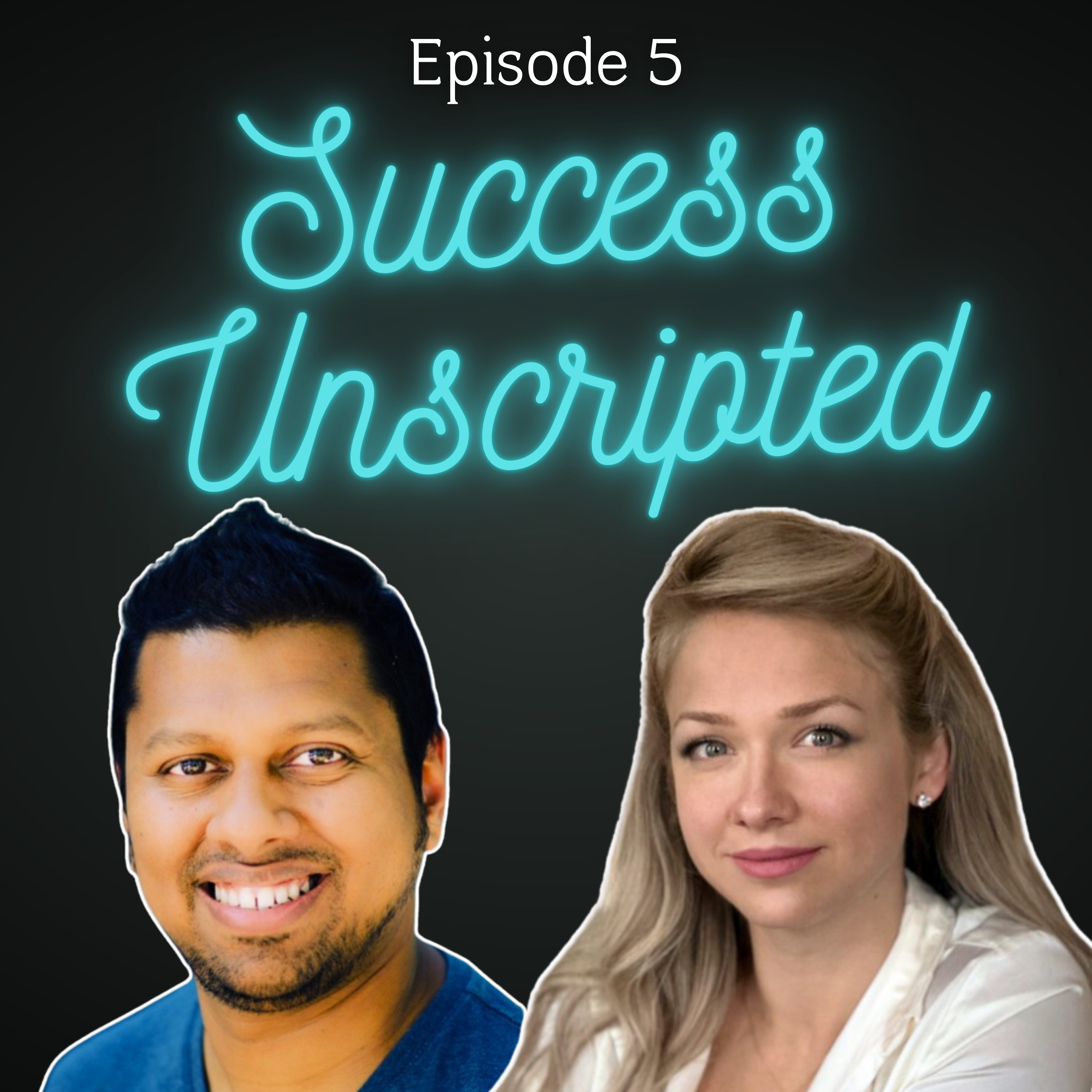 Success Unscripted