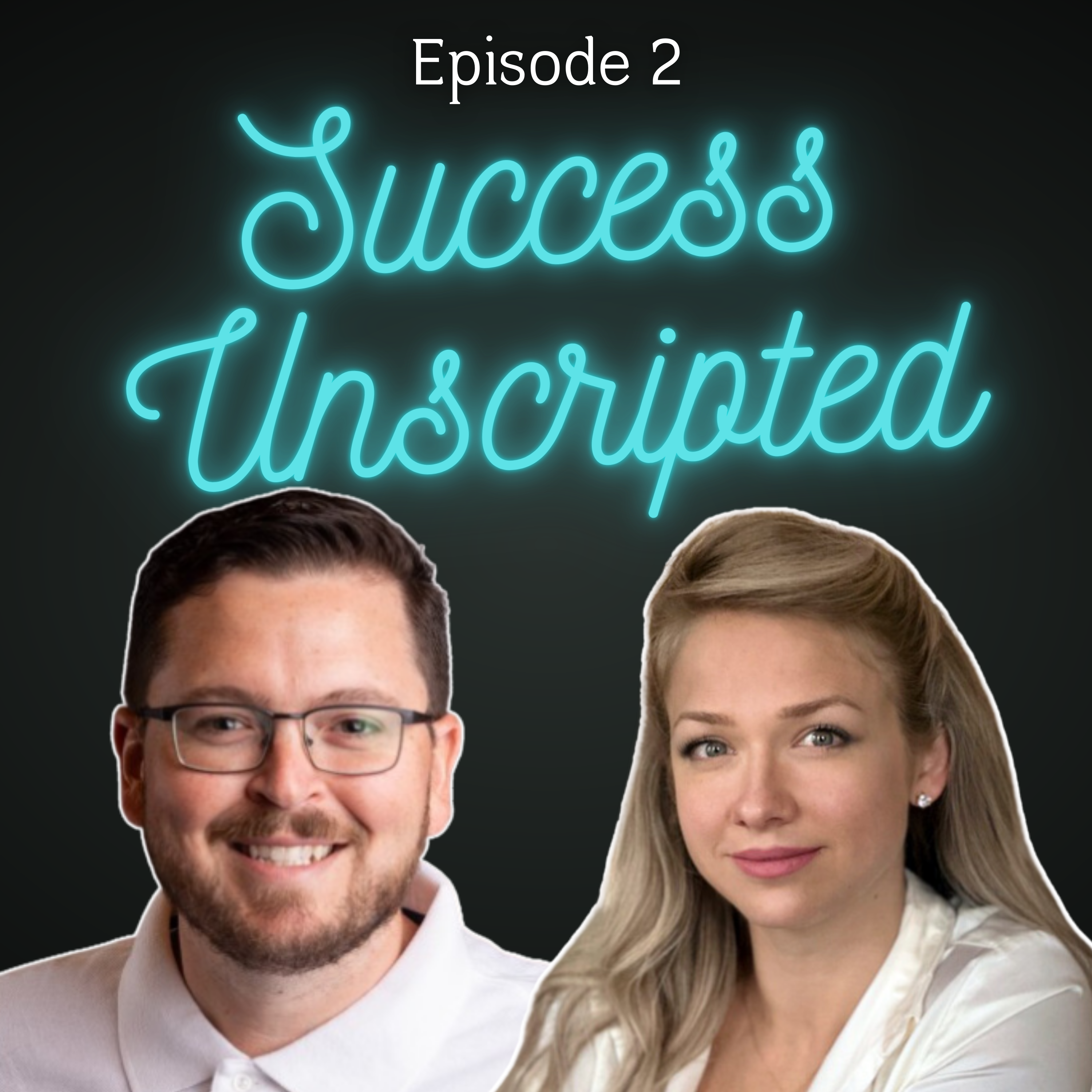 Success Unscripted