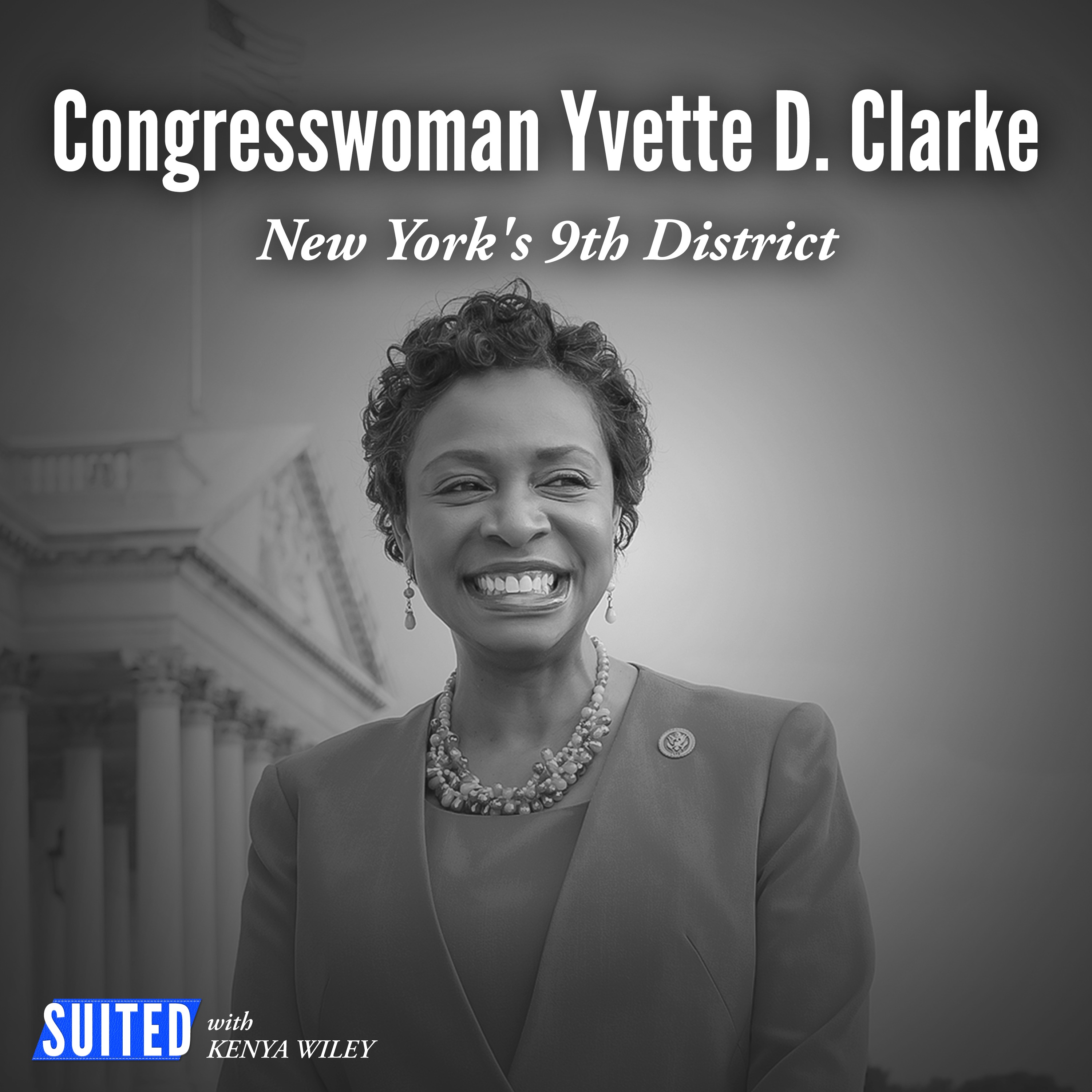 Congresswoman Yvette D. Clarke: The Policy Crisis Impacting Fashion episode artwork