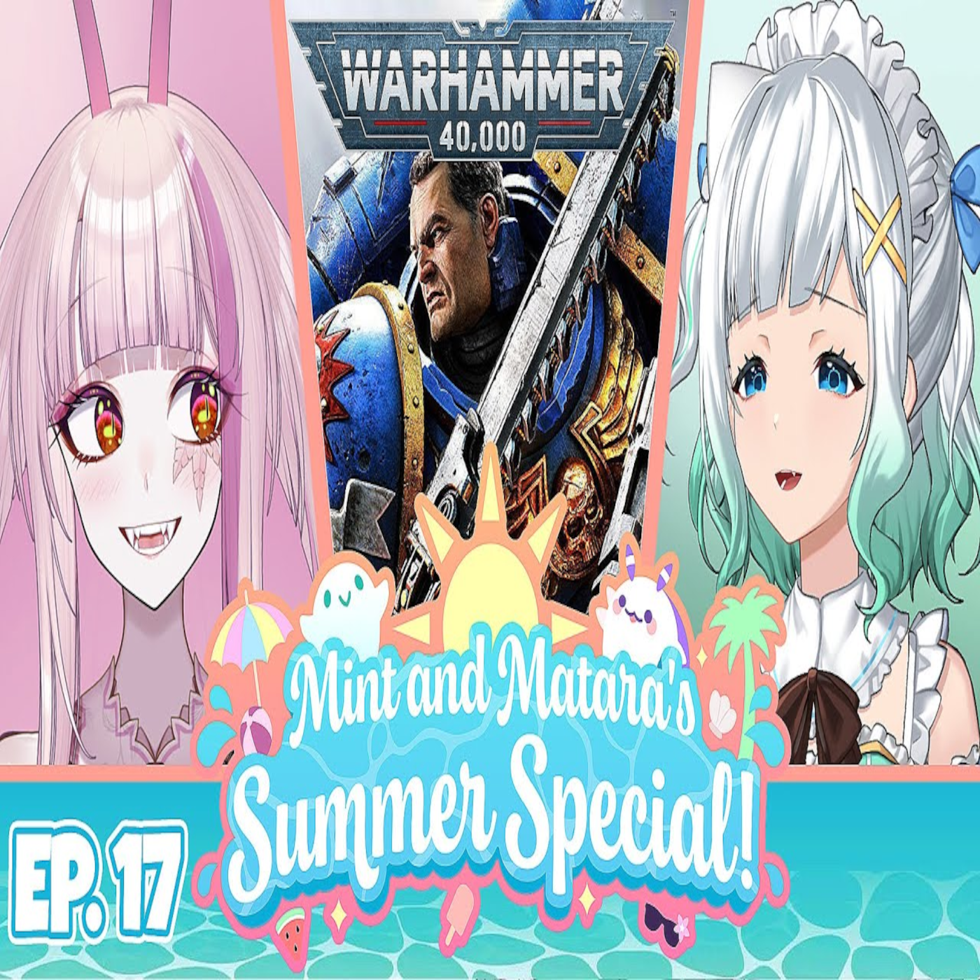 The Warhammer Episode! - Mint & Matara Podcast Episode 17