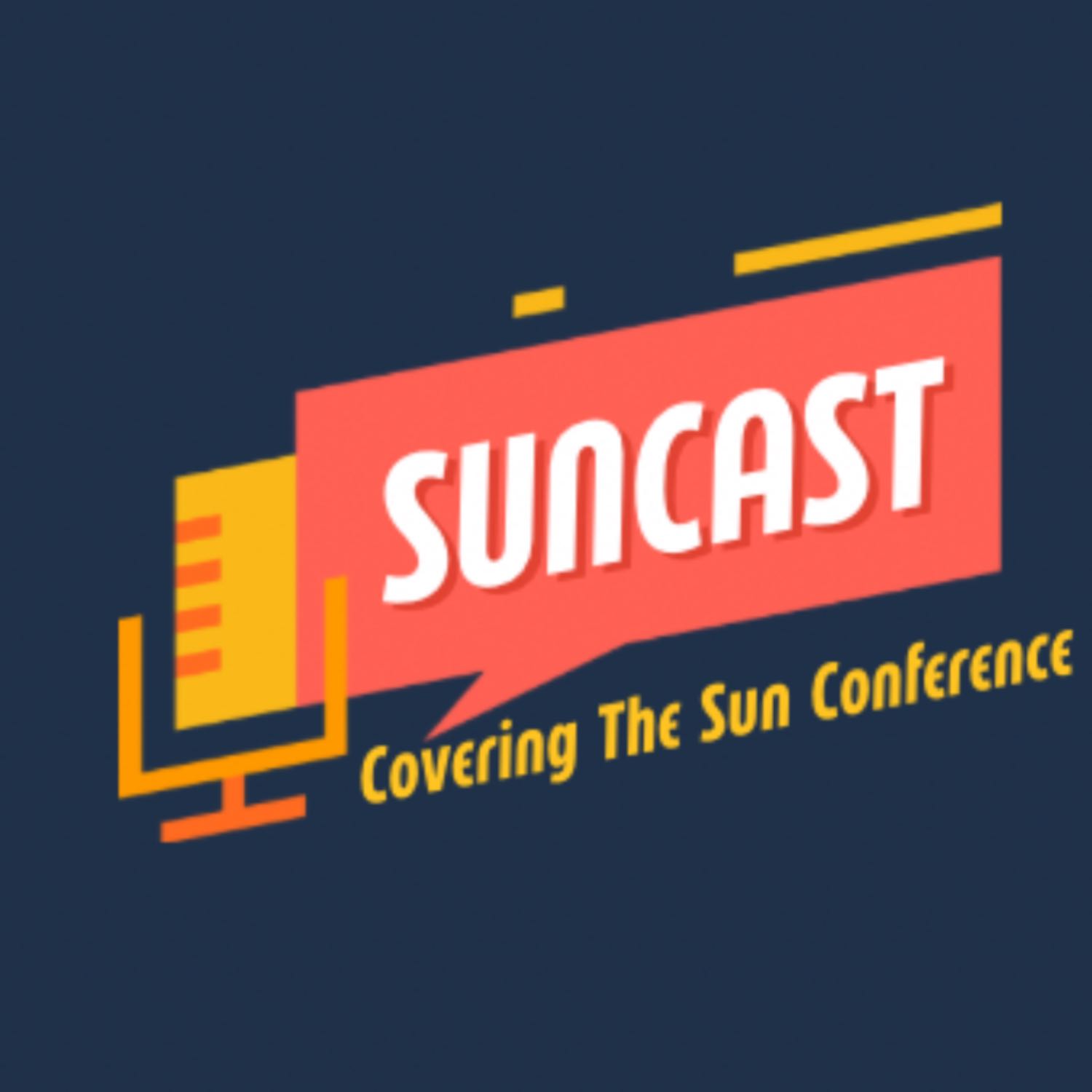 Suncast: Covering the Sun Conference