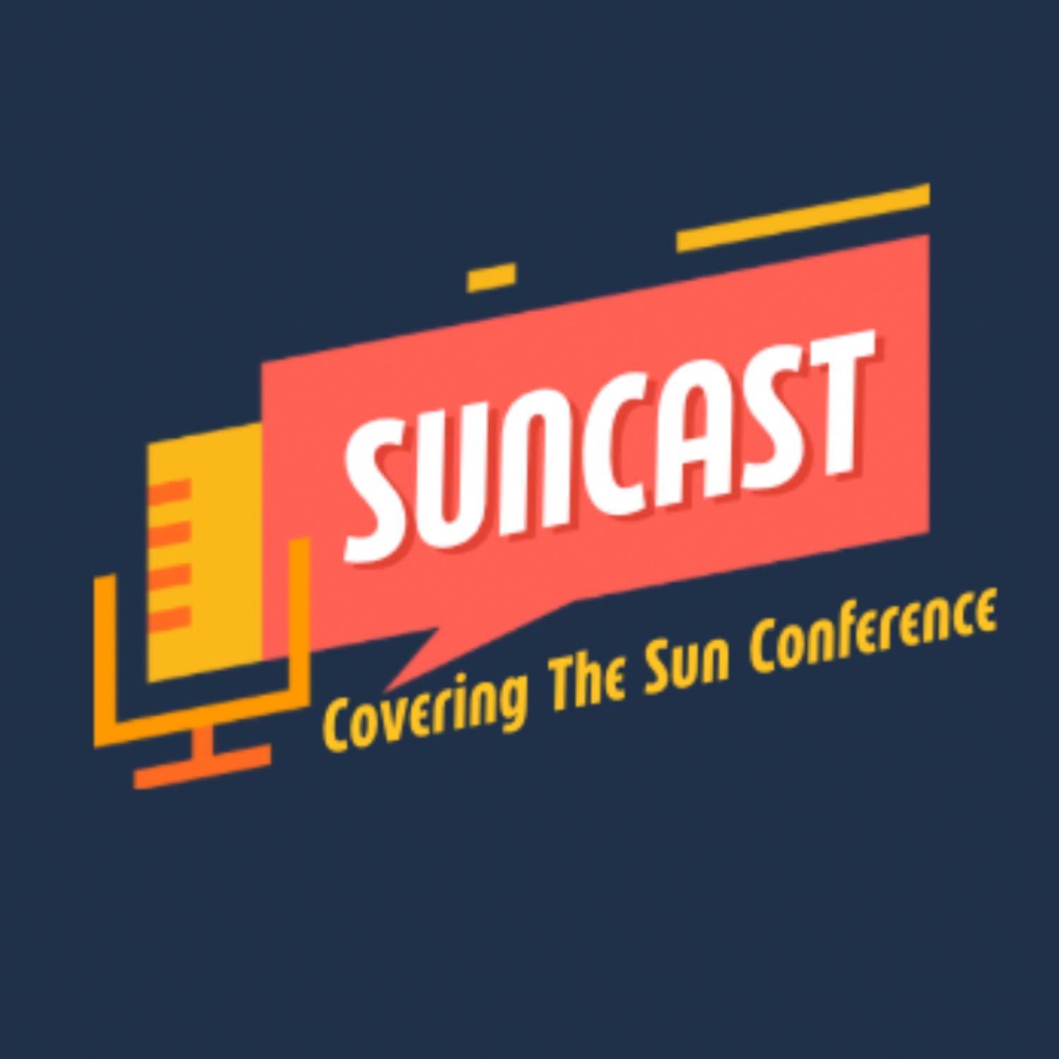 Suncast: Covering the Sun Conference