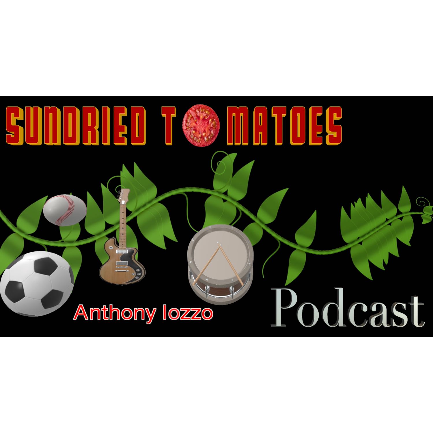 SunDried Tomatoes Podcast