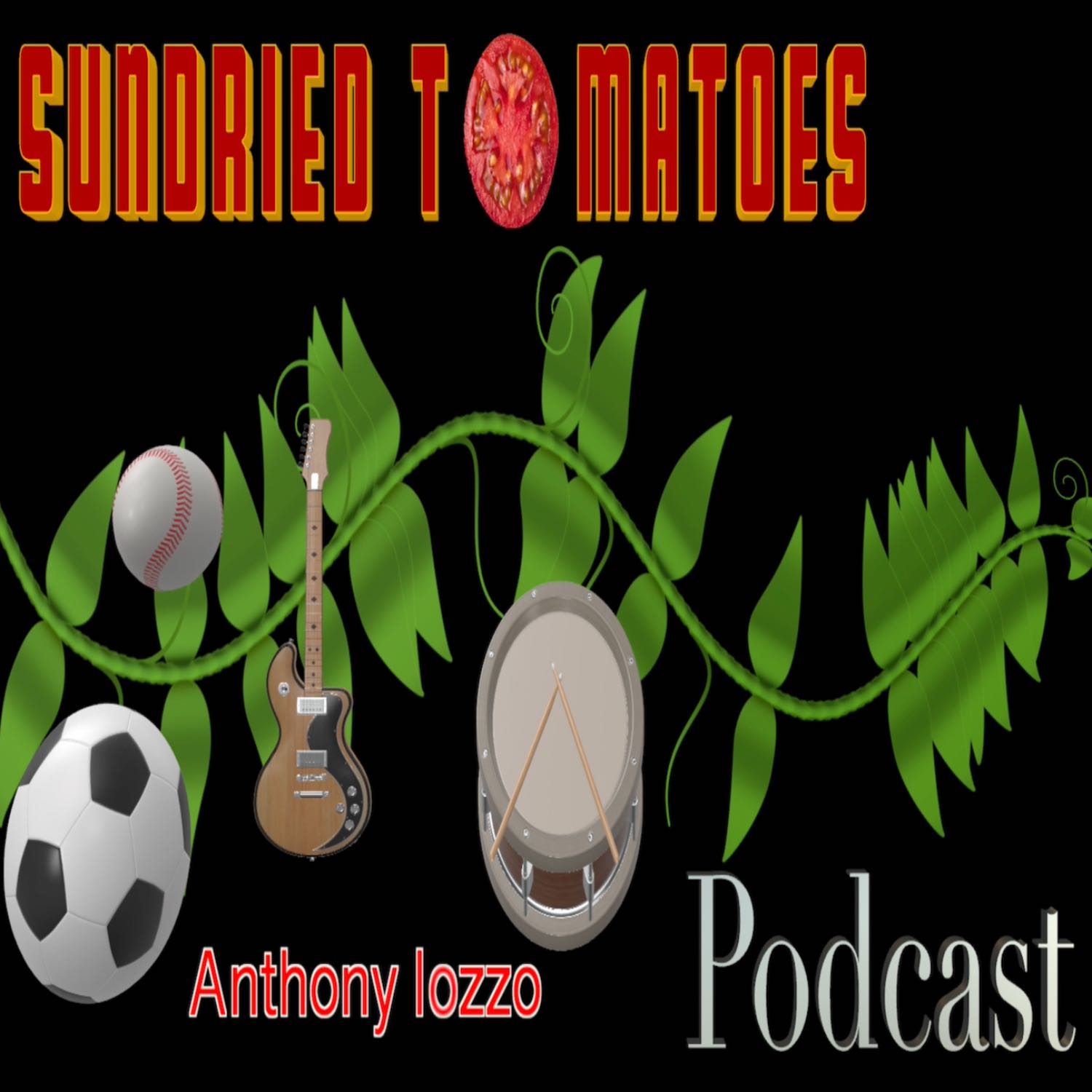 SunDried Tomatoes Podcast
