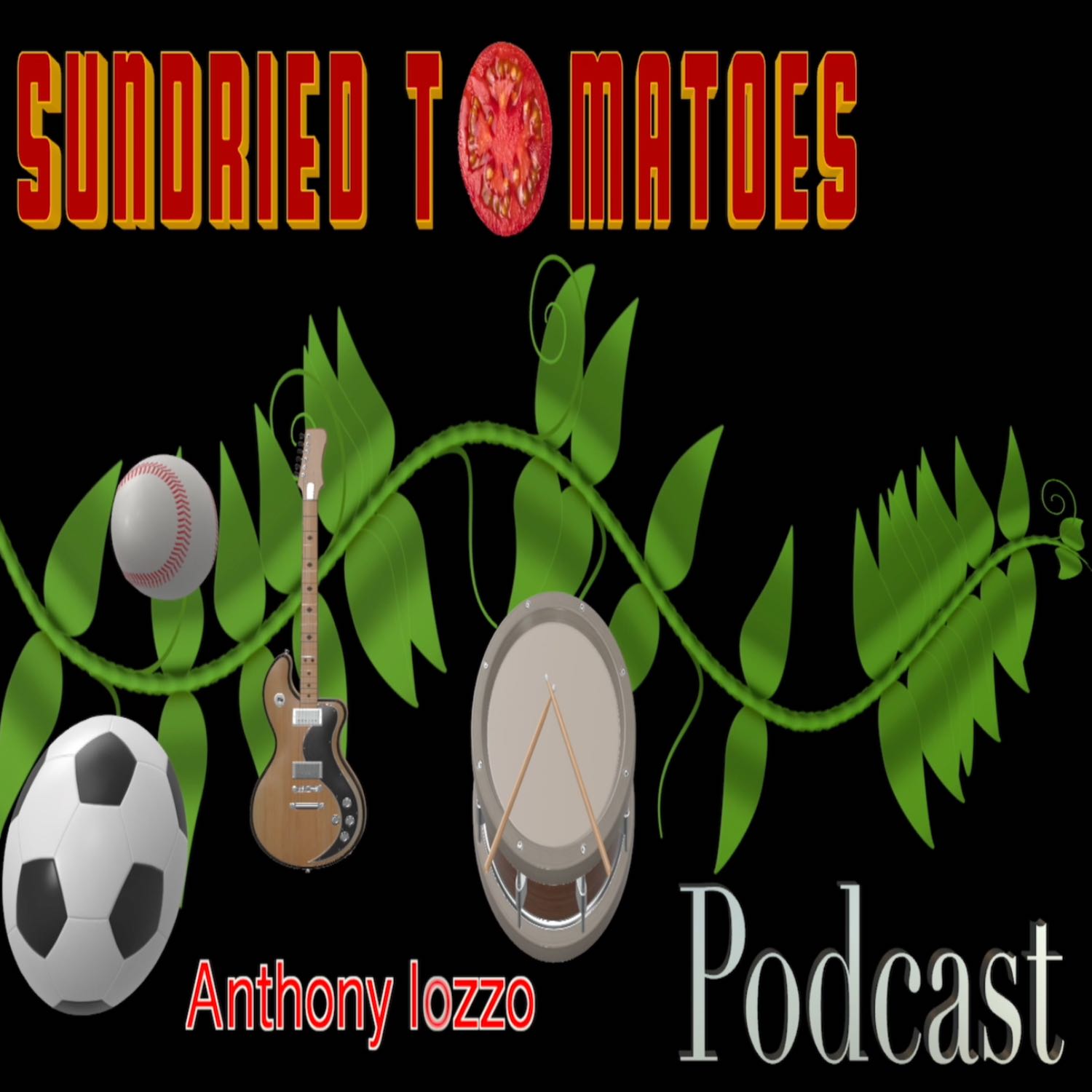 SunDried Tomatoes Podcast