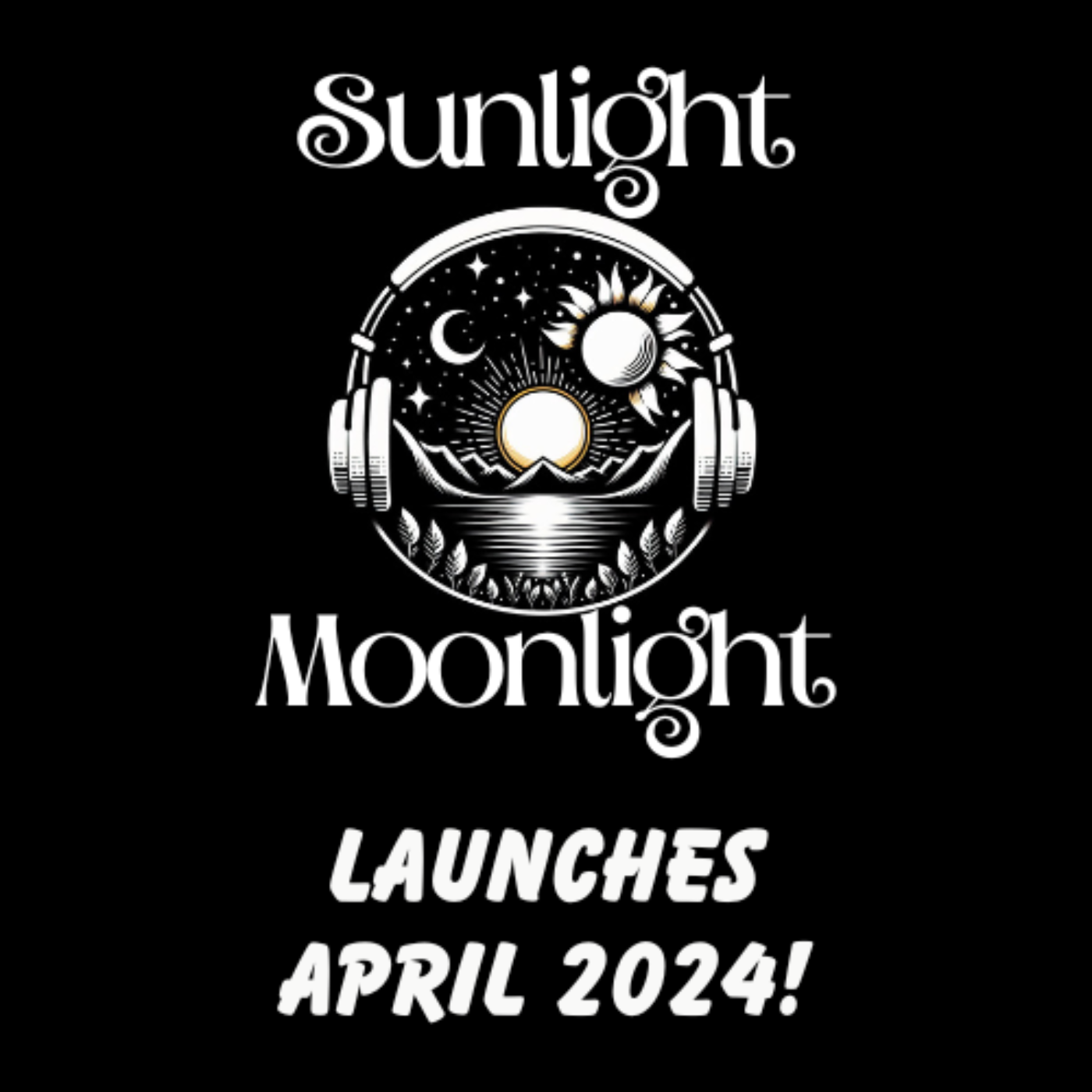 The Sunlight Moonlight Podcast