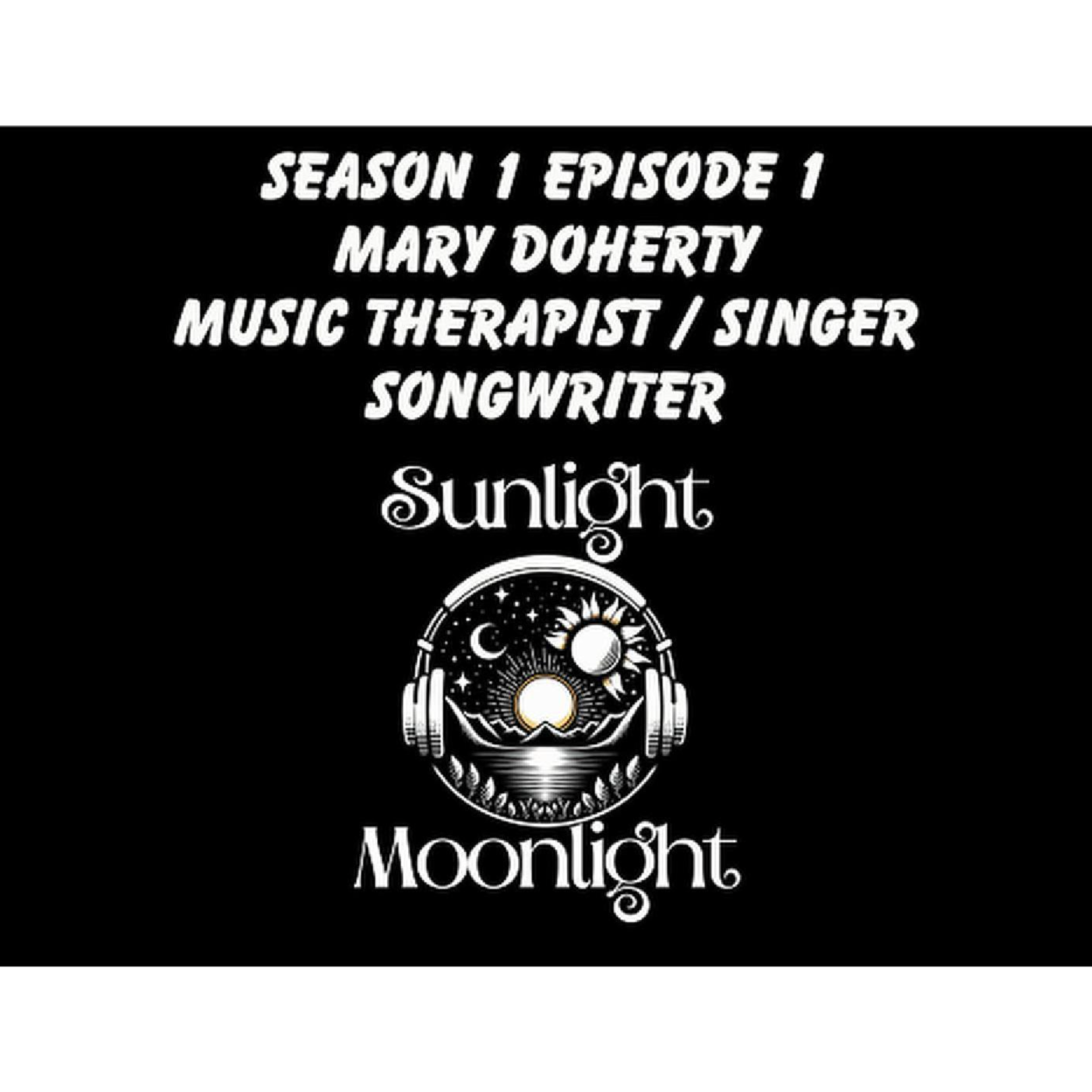 The Sunlight Moonlight Podcast