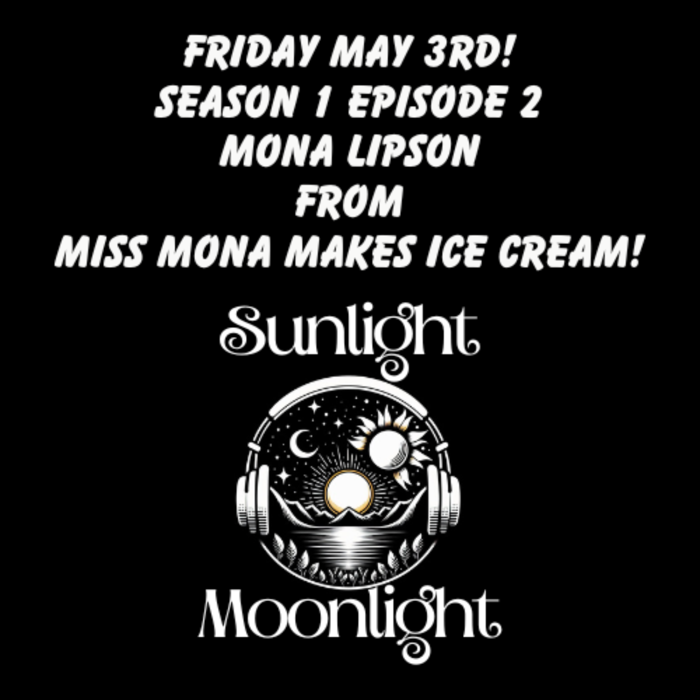 The Sunlight Moonlight Podcast