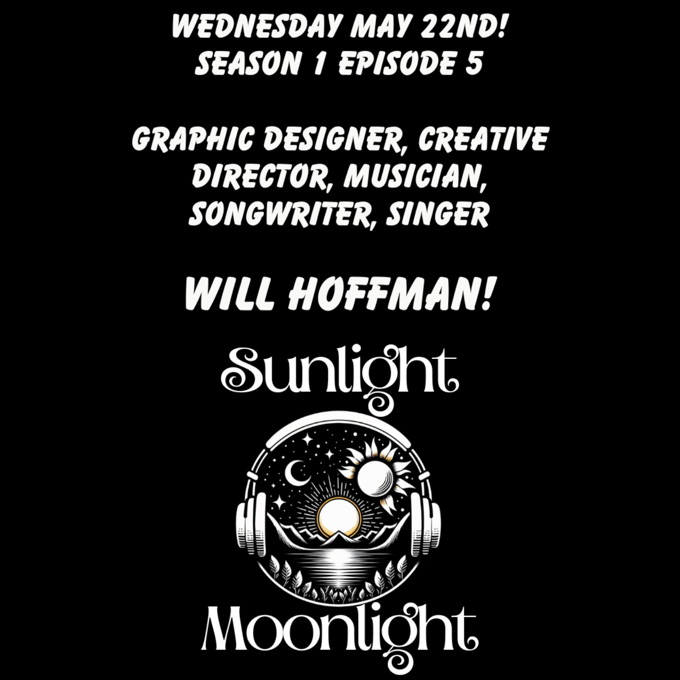 The Sunlight Moonlight Podcast