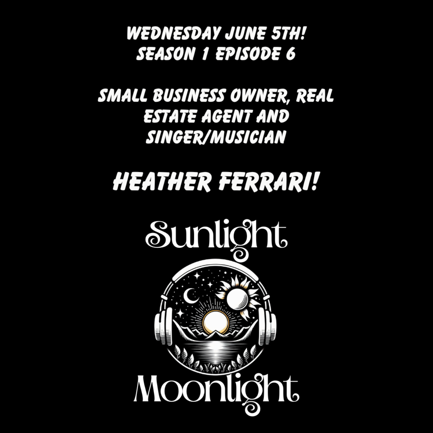 The Sunlight Moonlight Podcast
