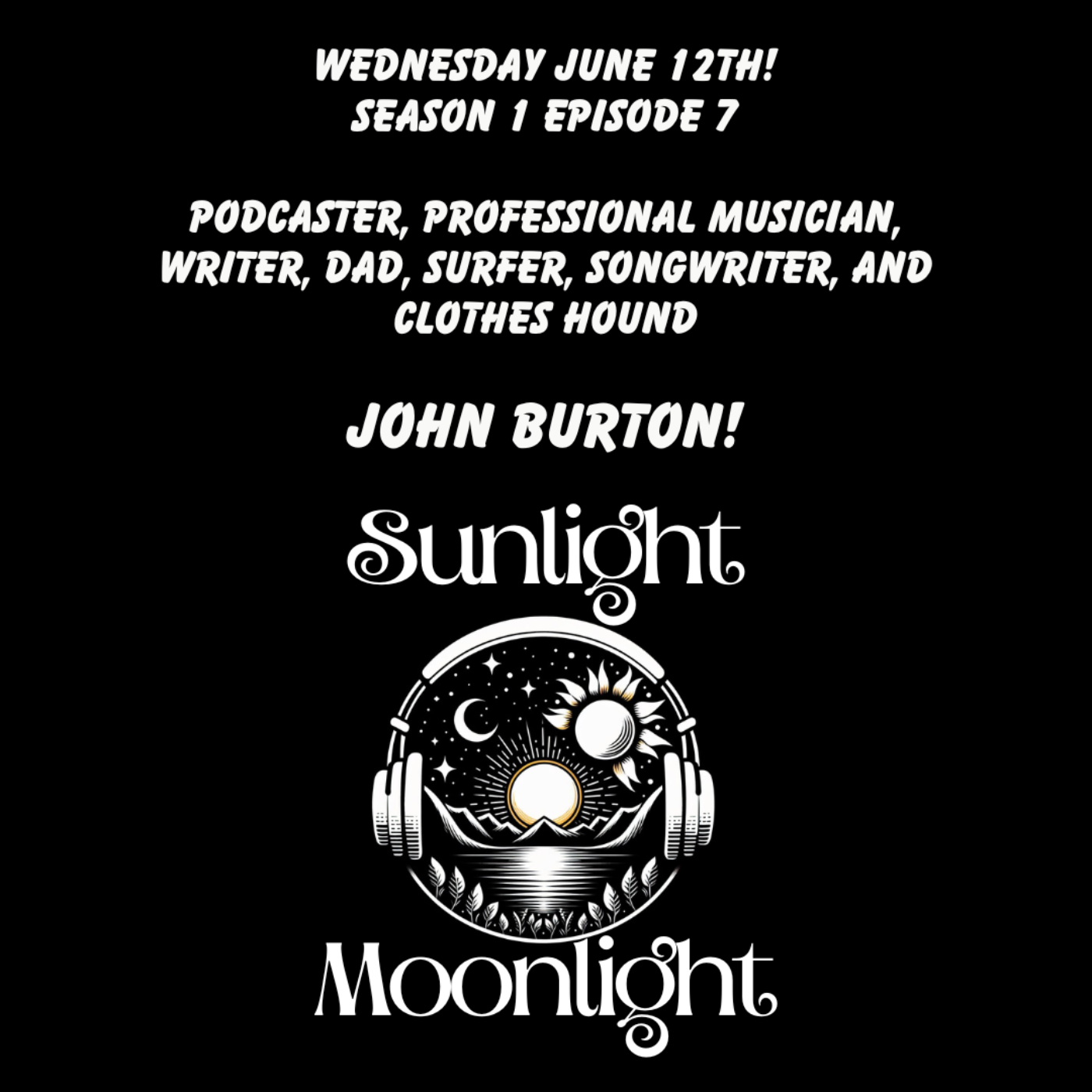 The Sunlight Moonlight Podcast