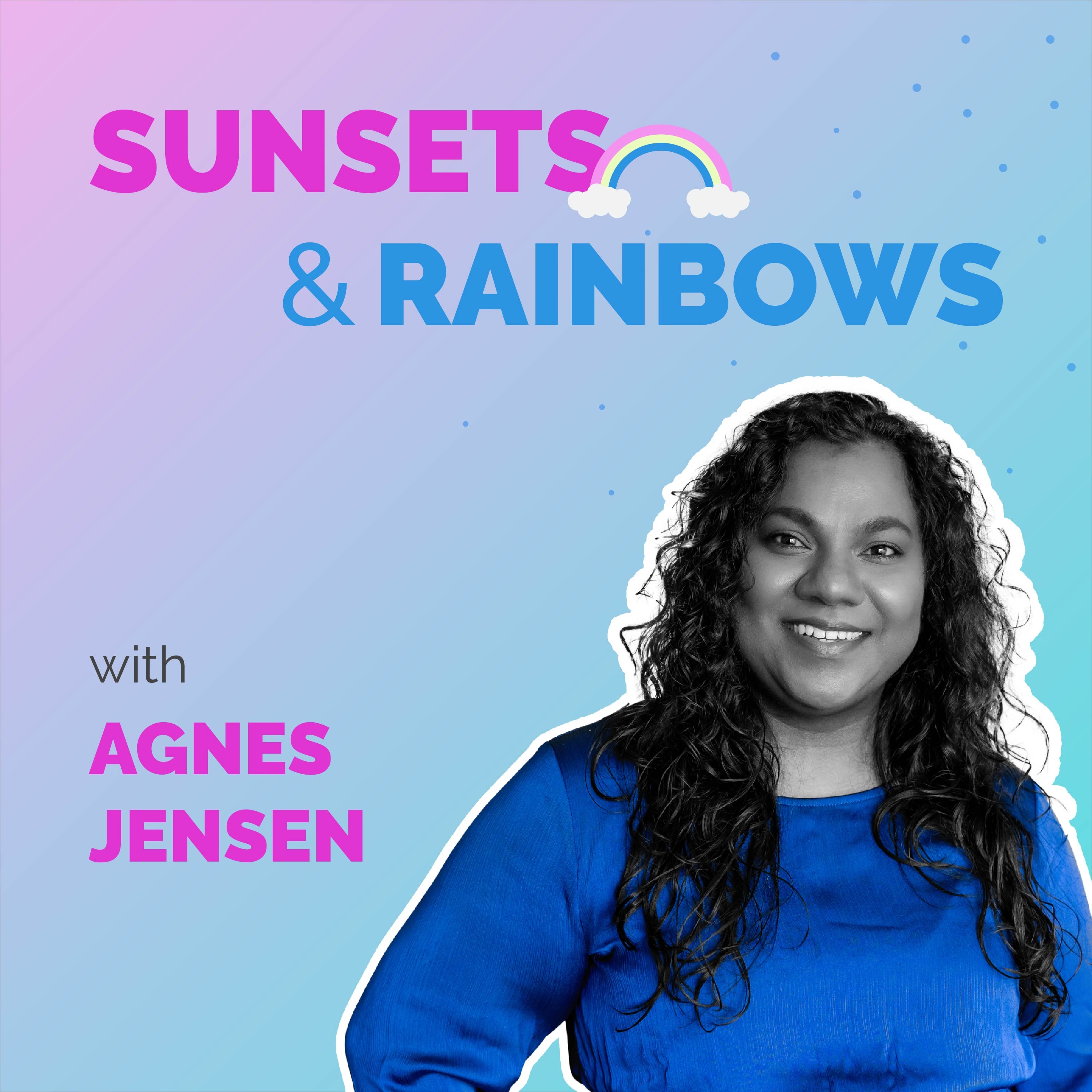 Sunsets and Rainbows