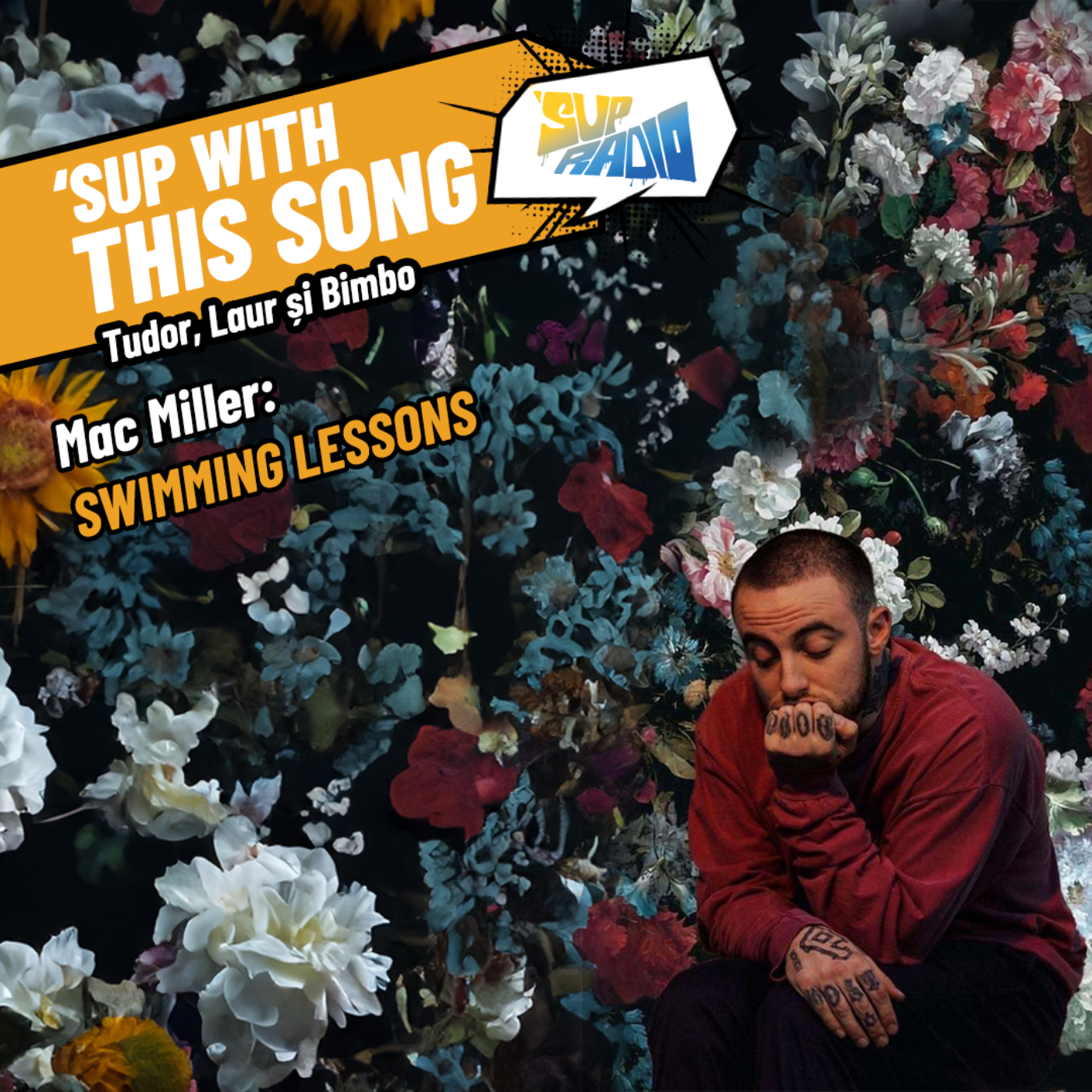 Sup with this song- Mac Miller: Swimming lessons episode artwork