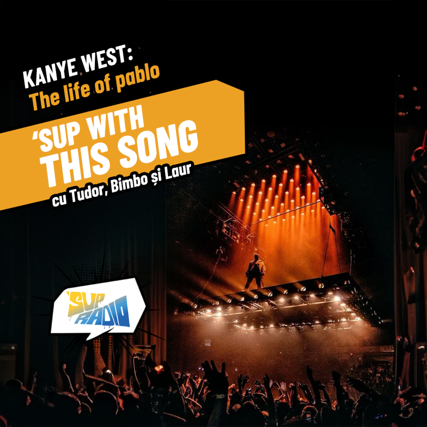 Sup with this song-Kanye West | The life of Pablo episode artwork
