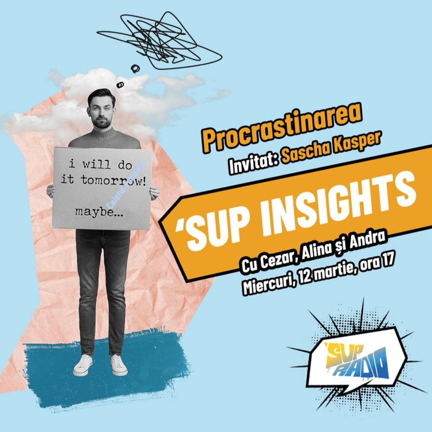 Sup Insights- Procrastinarea cu Sacha Kasper episode artwork
