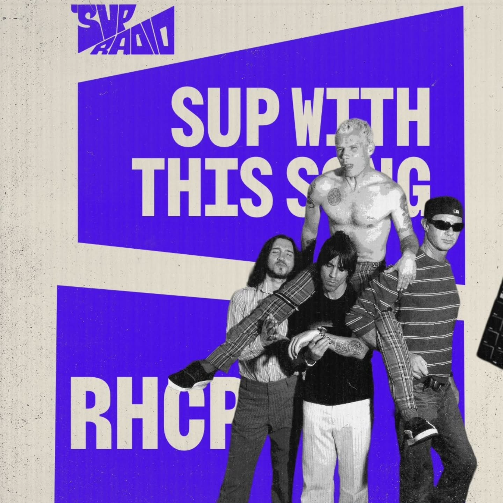 Sup with This Song - Red Hot Chilli Peppers