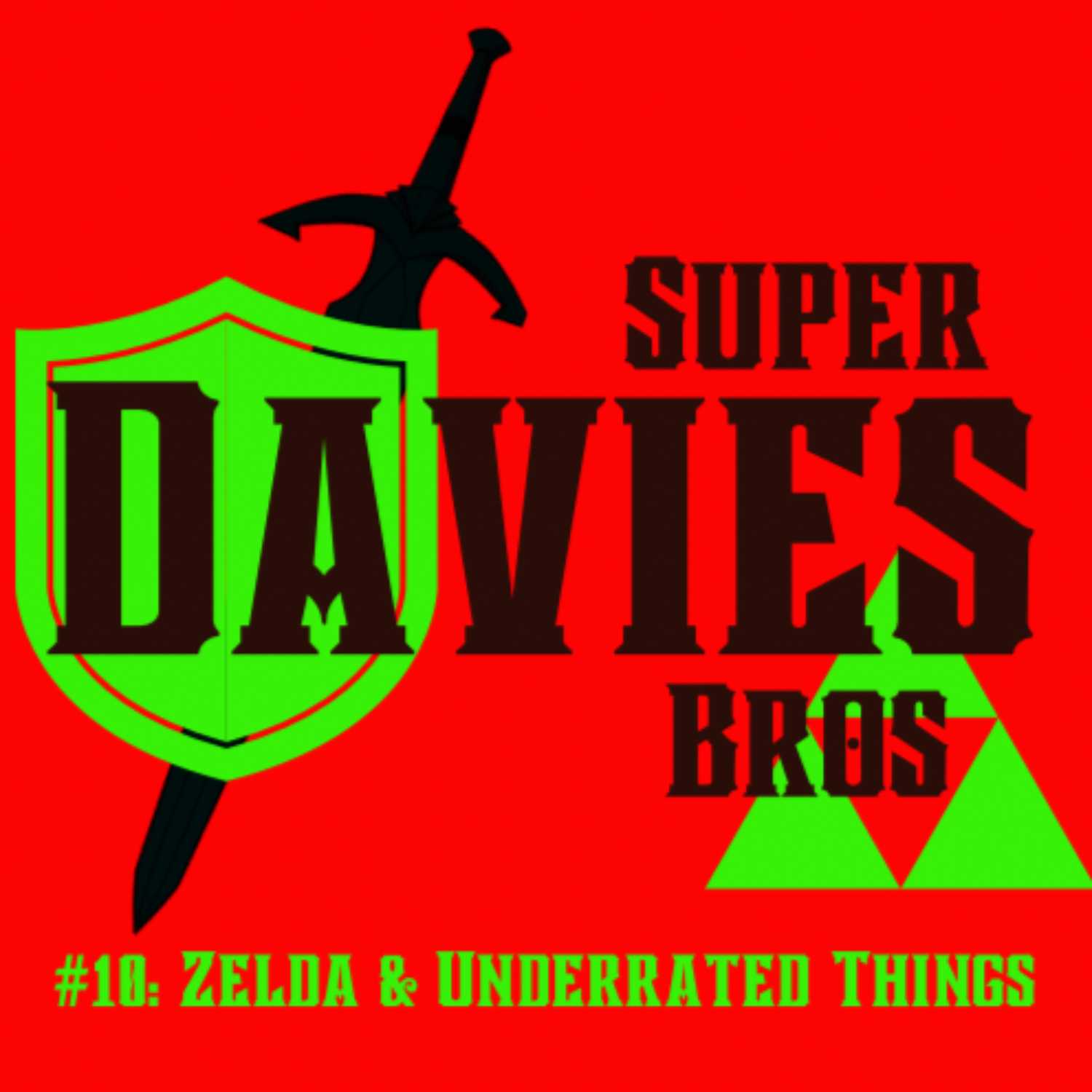 #10: Zelda & Underrated Things (w/ Diego Chavez)