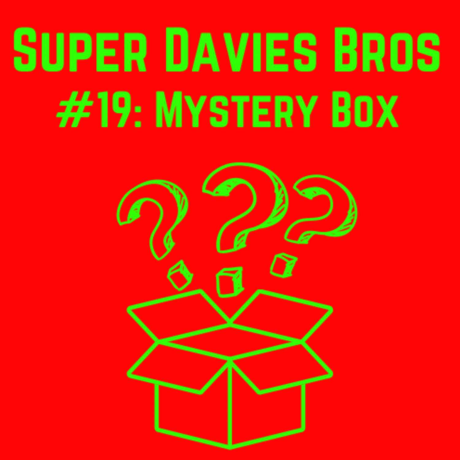#19: Mystery Box (w/ Adam Davies)