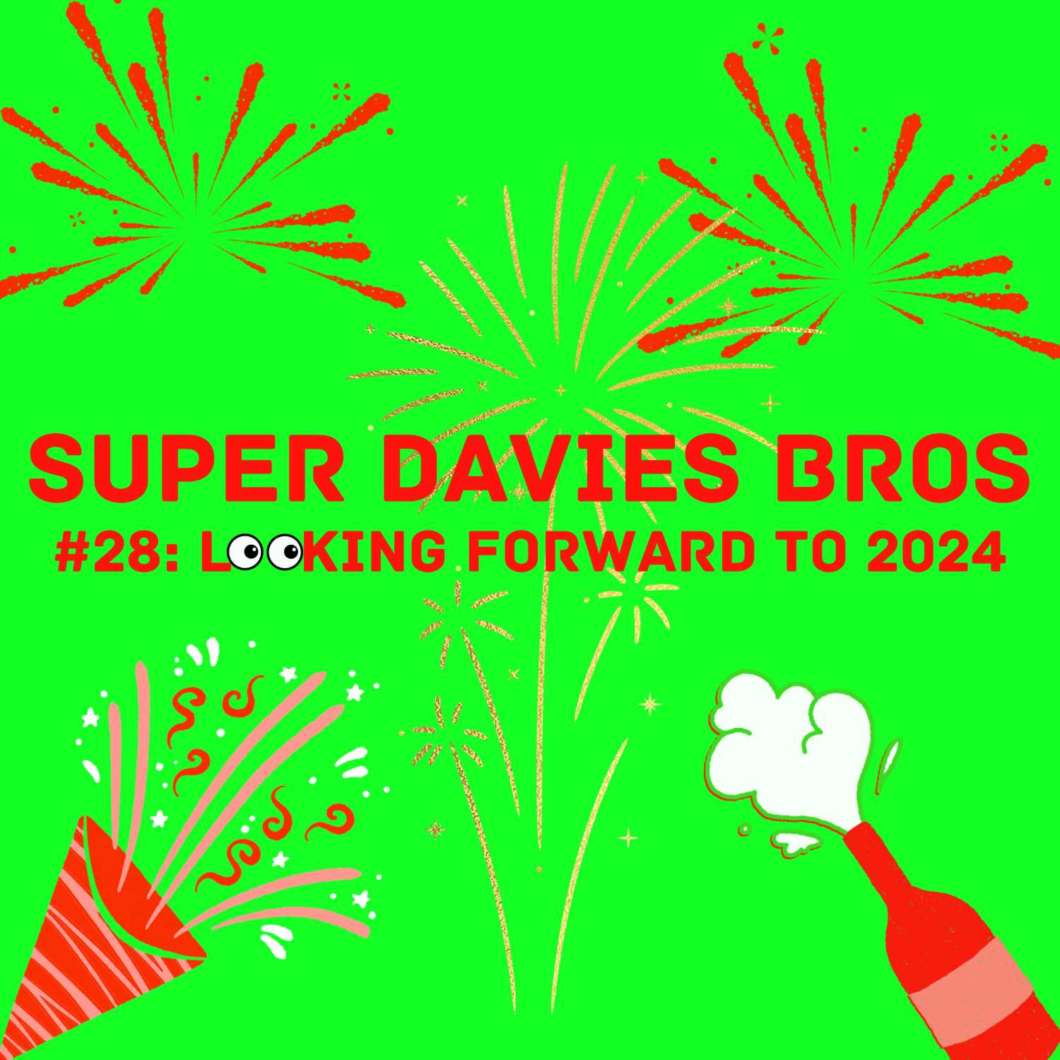 #28: Looking Forward to 2024