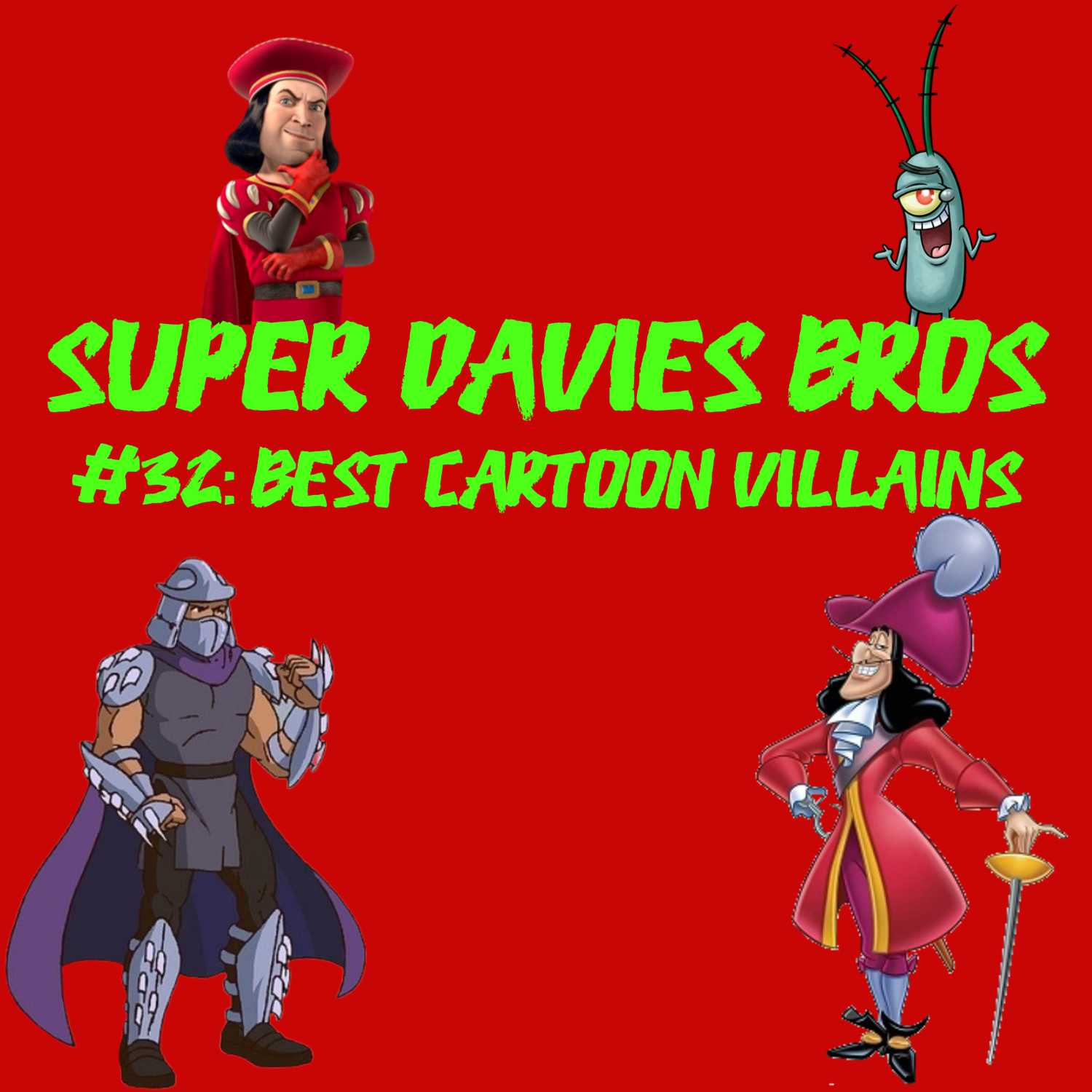 #32: Best Cartoon Villans (w/ Brianna Raechelle)