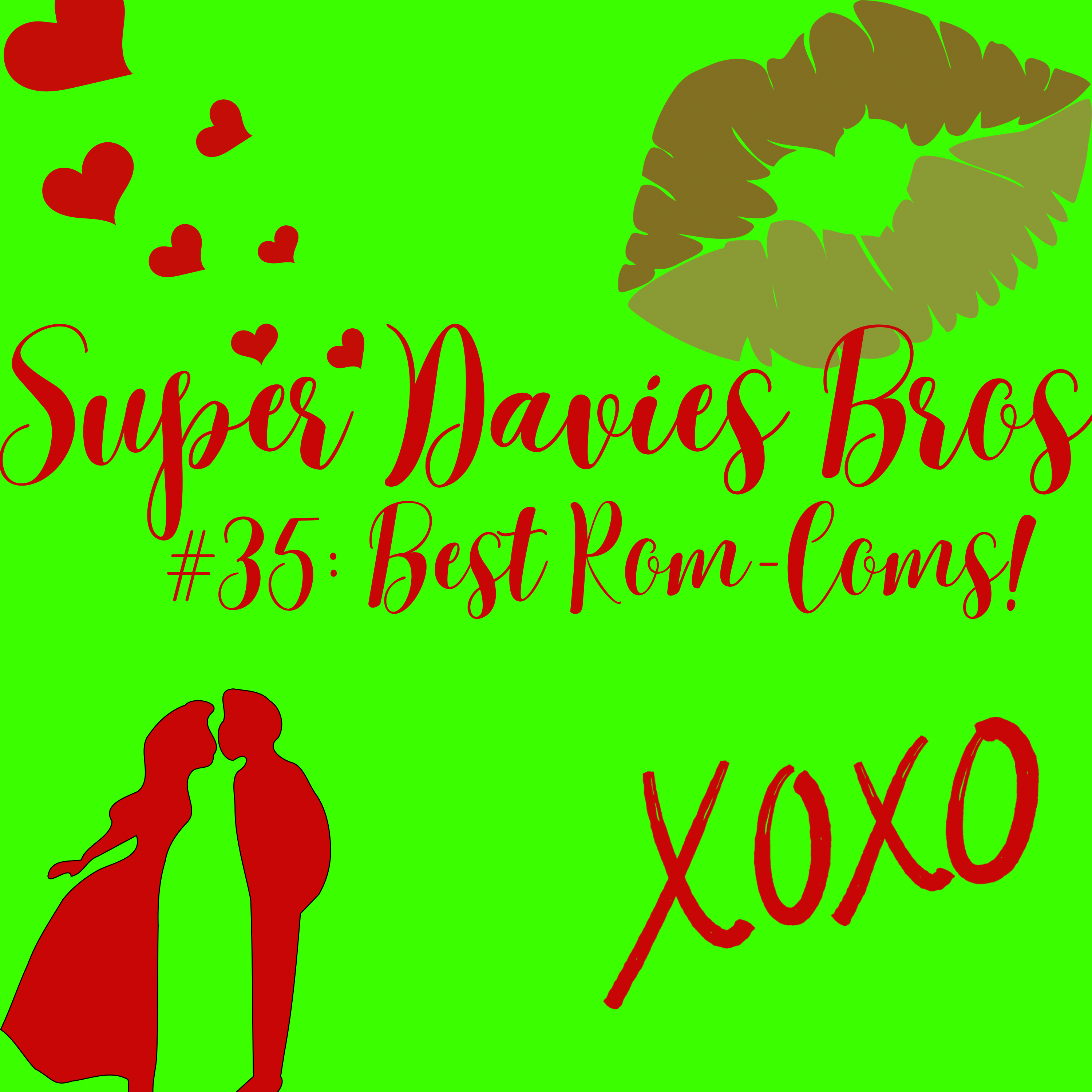 #35: Best Rom-Coms!