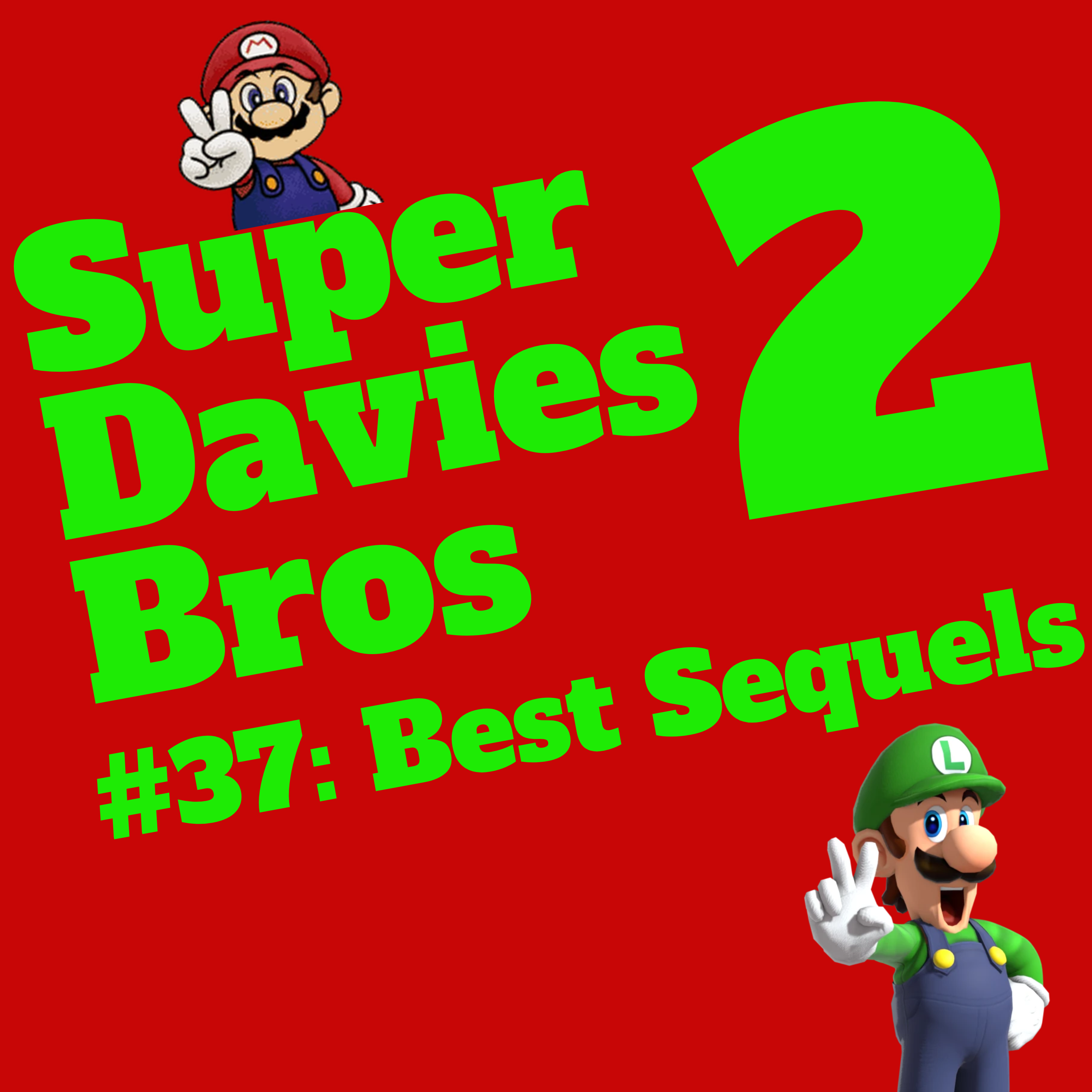 #37: Best Sequels!