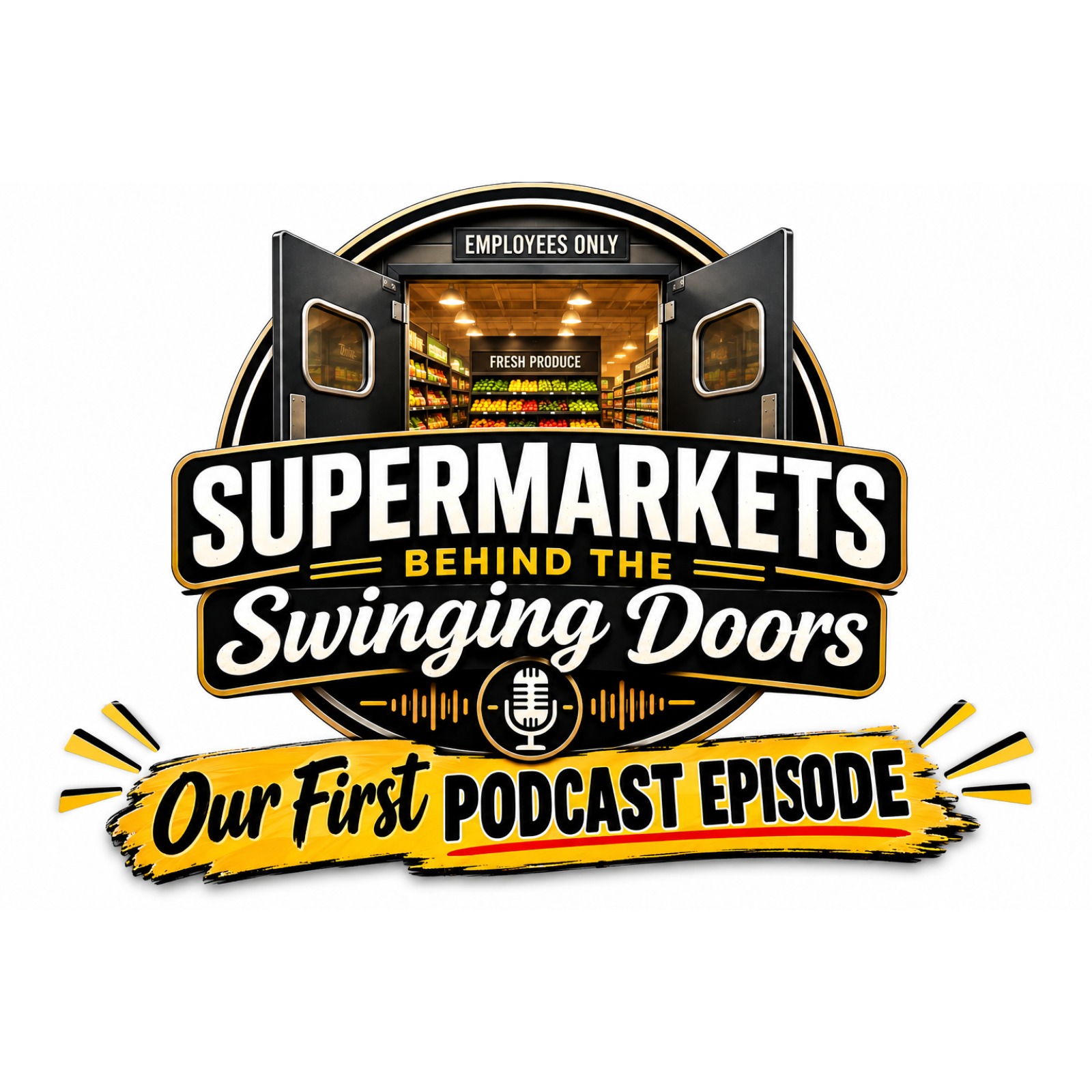 Supermarkets Behind The Swinging Doors: First day on the job cover art