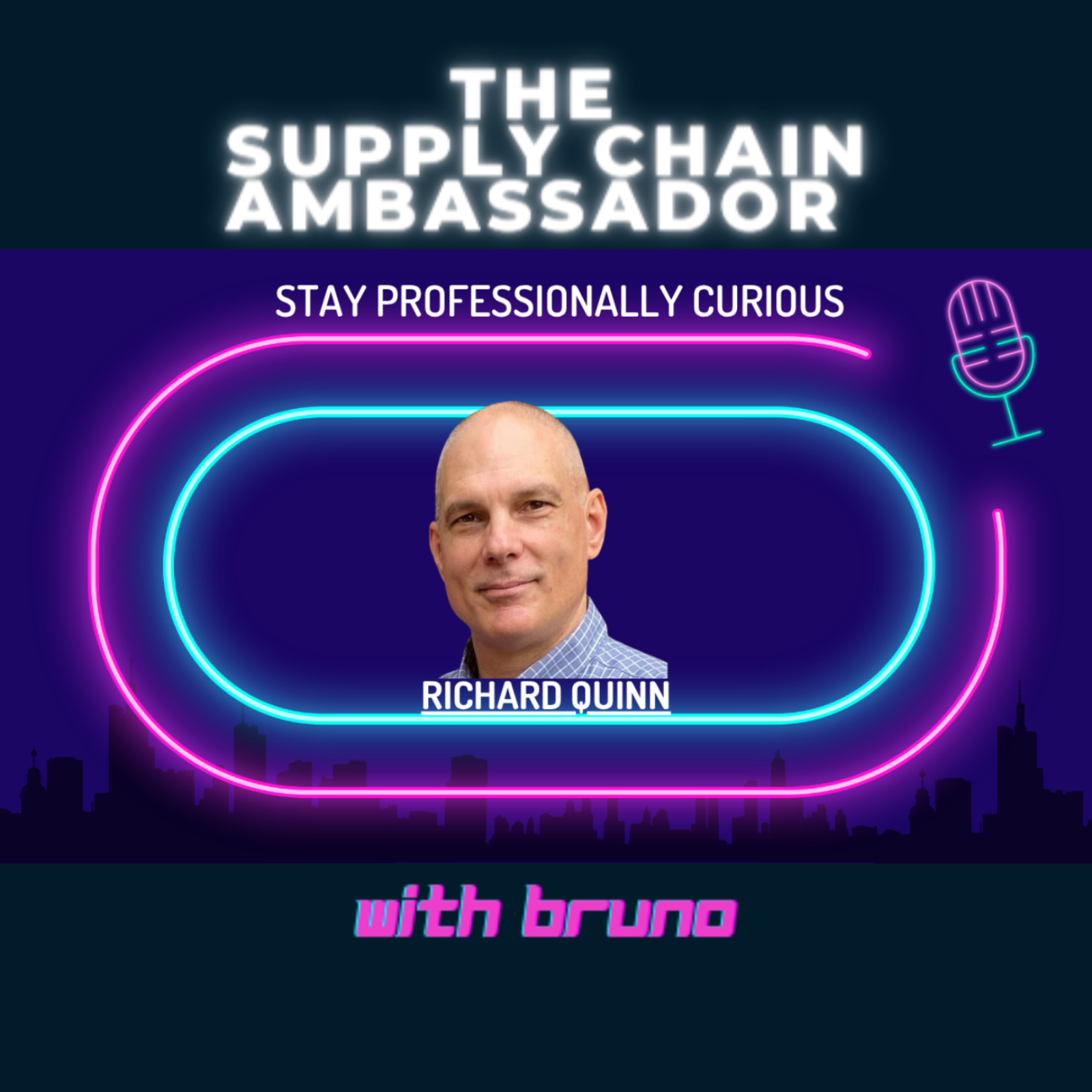 Stay Professionally Curious: Lessons from a Career in Supply Chain, with Richard Quinn episode artwork