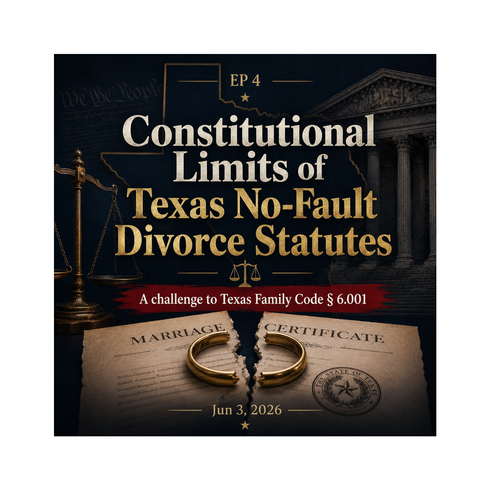 Constitutional Limits of Texas No-Fault Divorce Statutes episode artwork