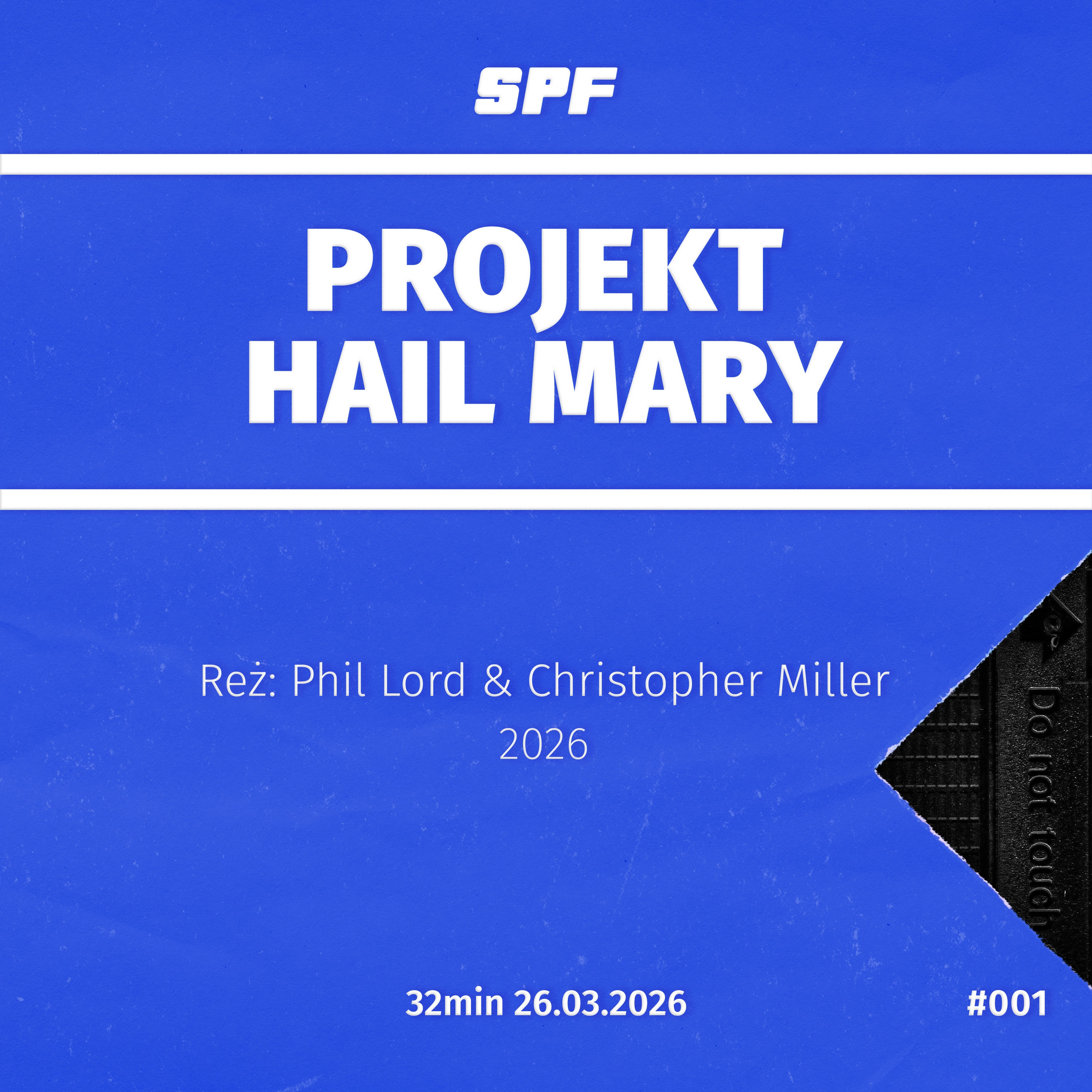 001 PROJEKT HAIL MARY (2026, reż. Phil Lord & Christopher Miller) episode artwork