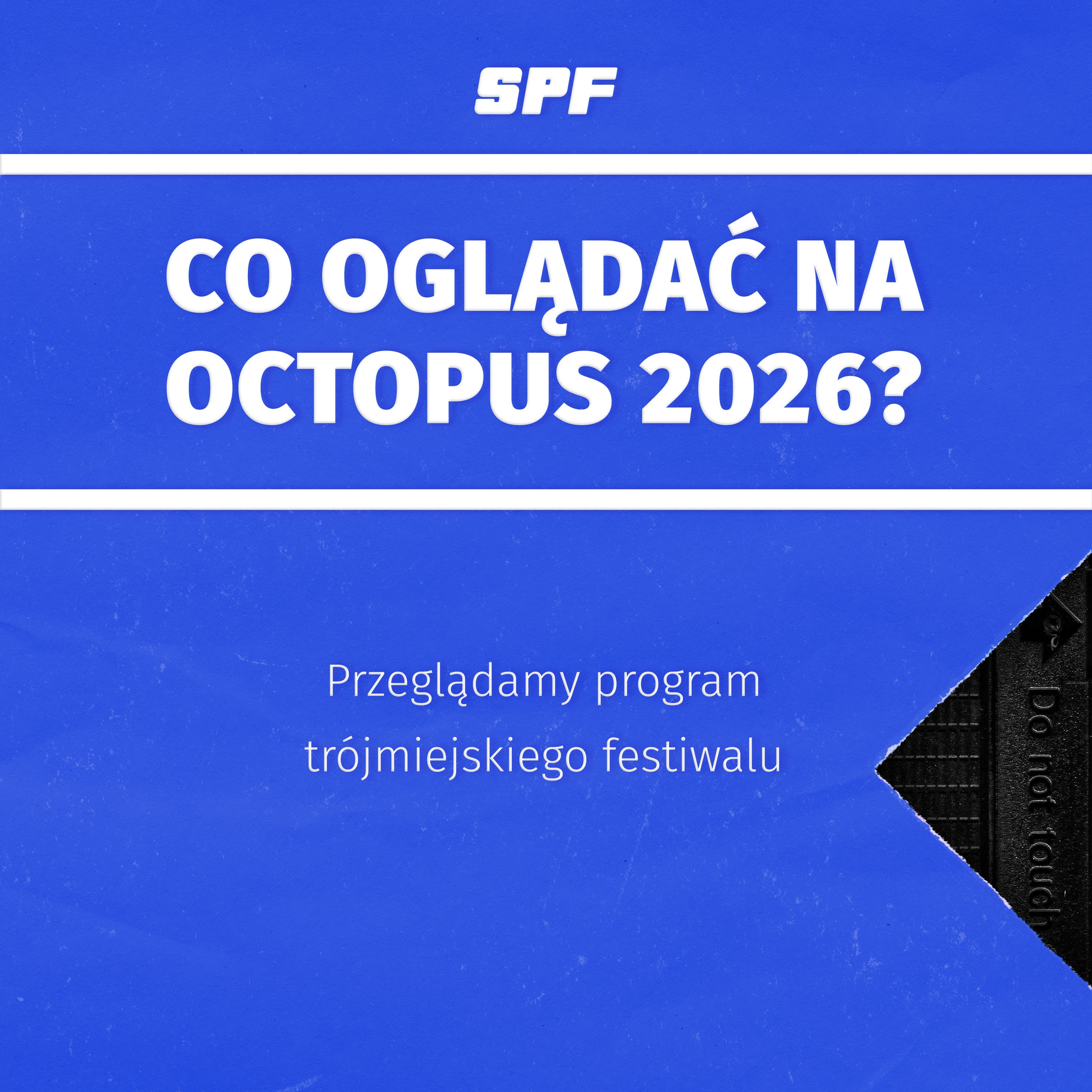 Co zobaczyć na festiwalu Octopus 2026? episode artwork