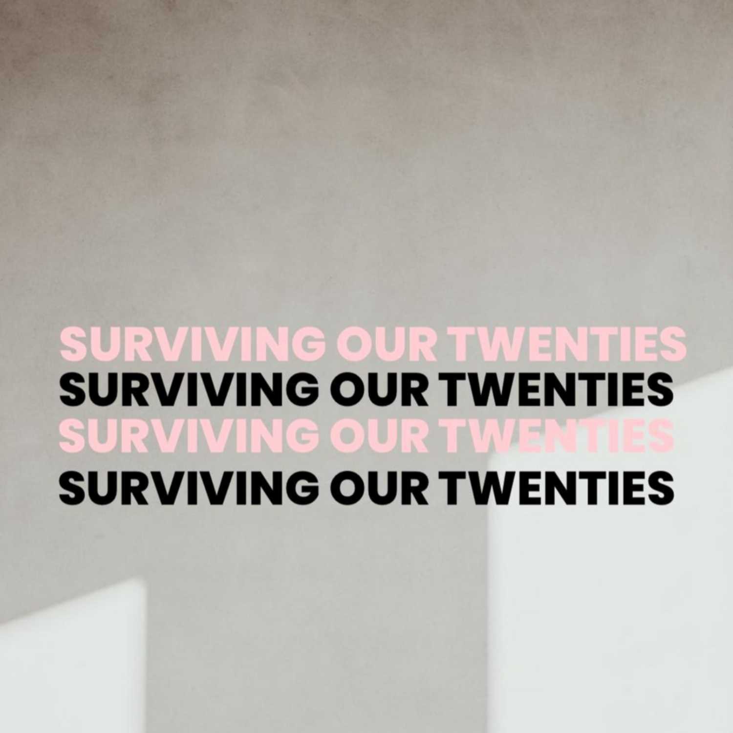 Surviving Our Twenties podcast artwork
