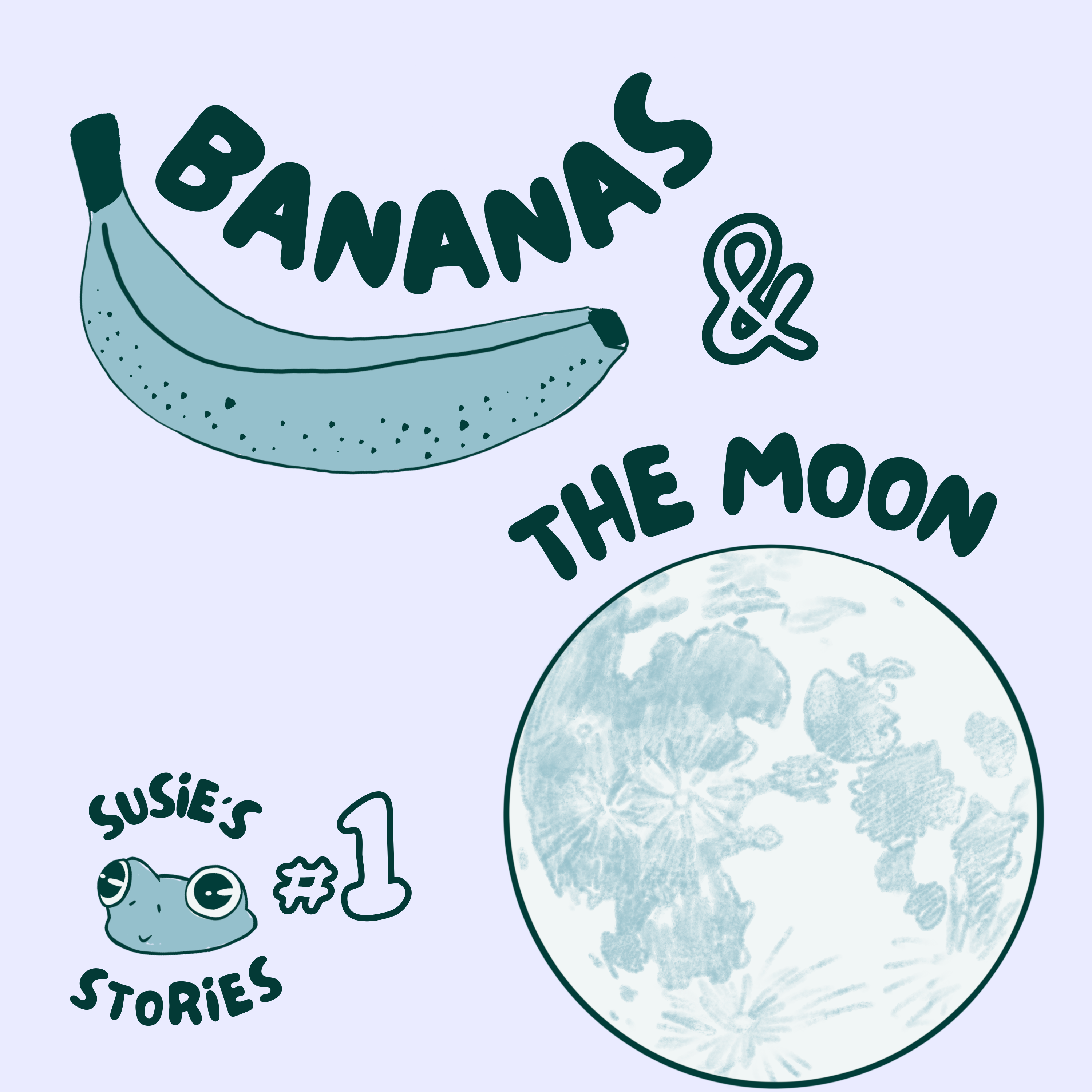 Bananas & the Moon - Susie's Stories #1 episode artwork