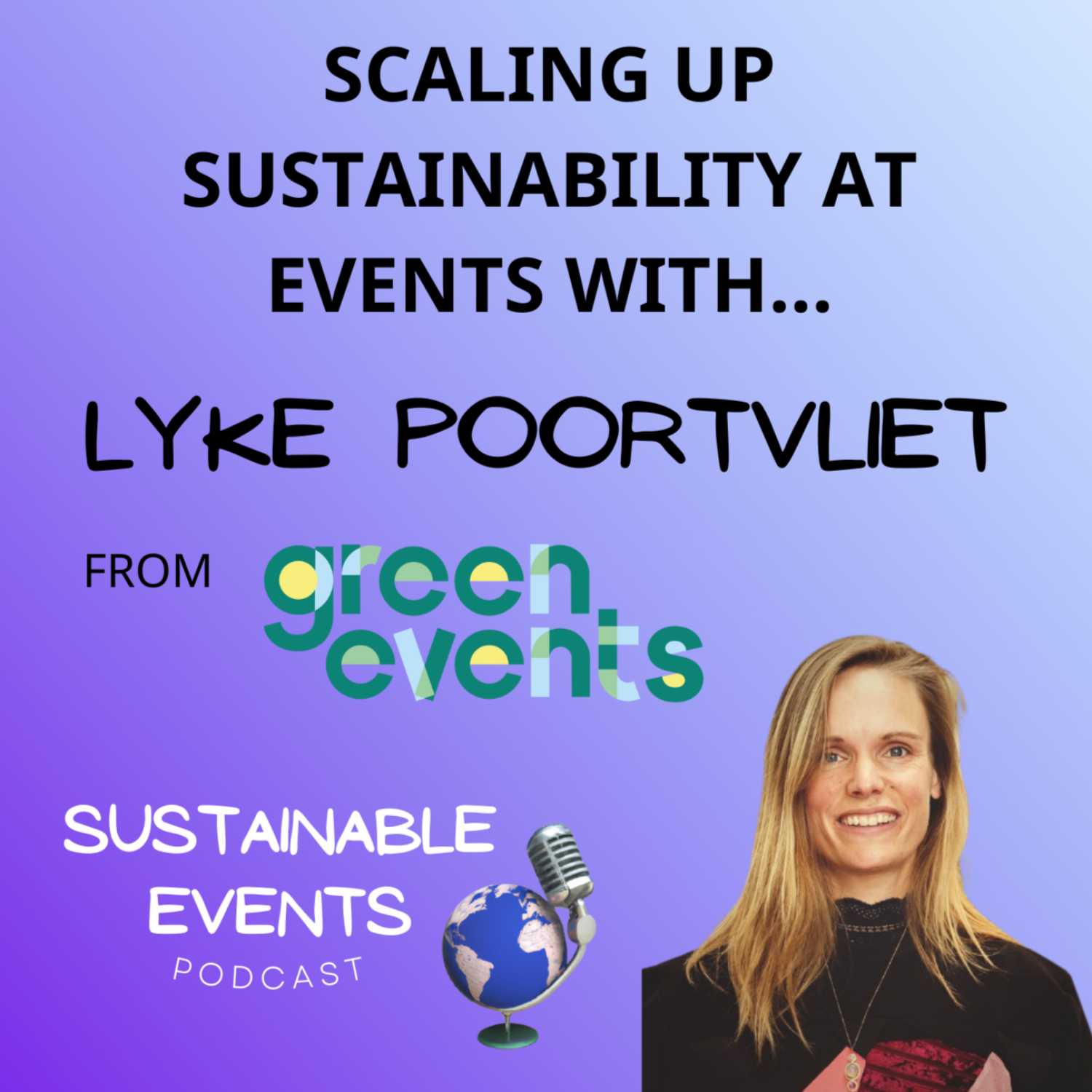 Scaling up sustainability at events with Lyke Poortvliet from Green Events