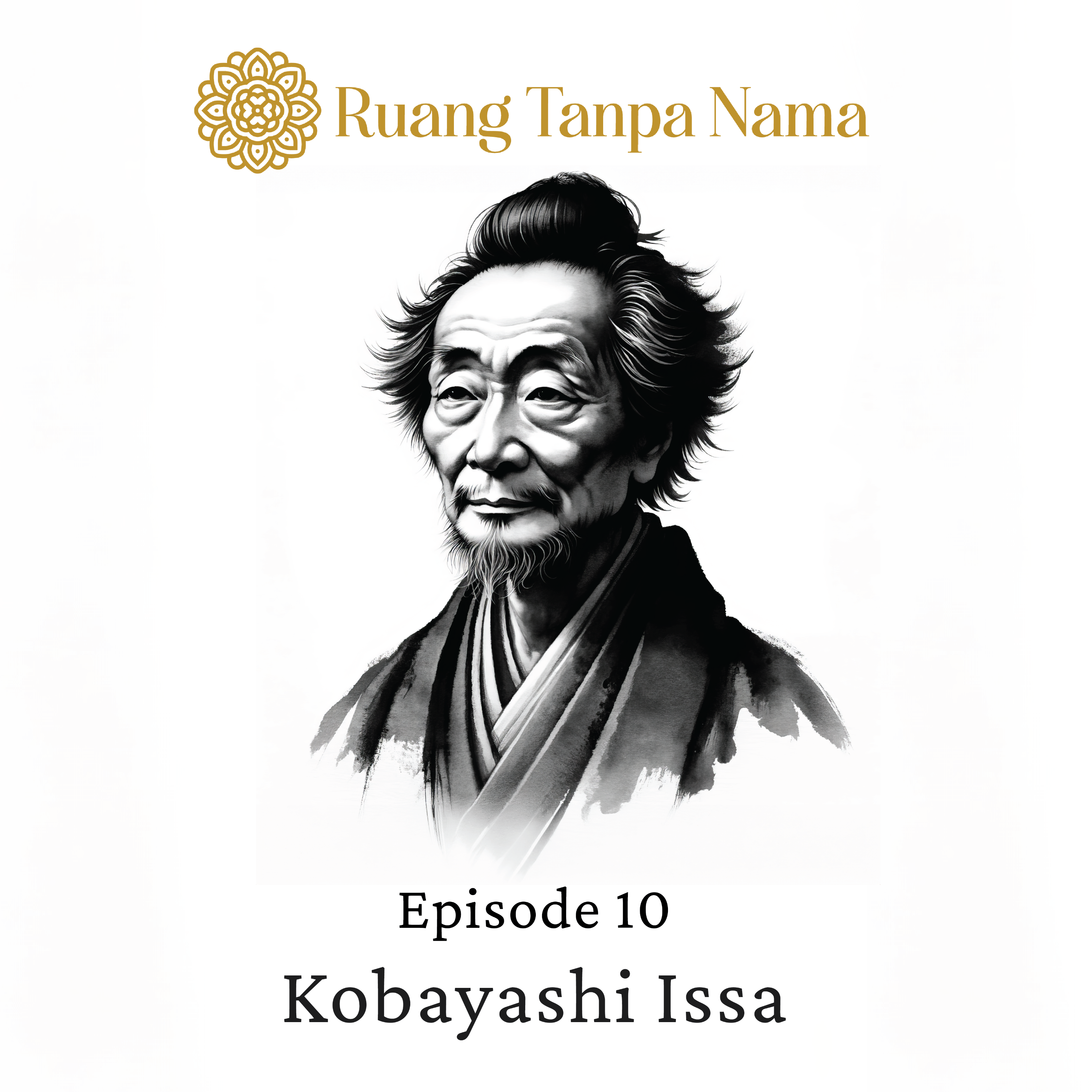 Ruang Tanpa Nama Episode 10: Haiku Kobayashi Issa