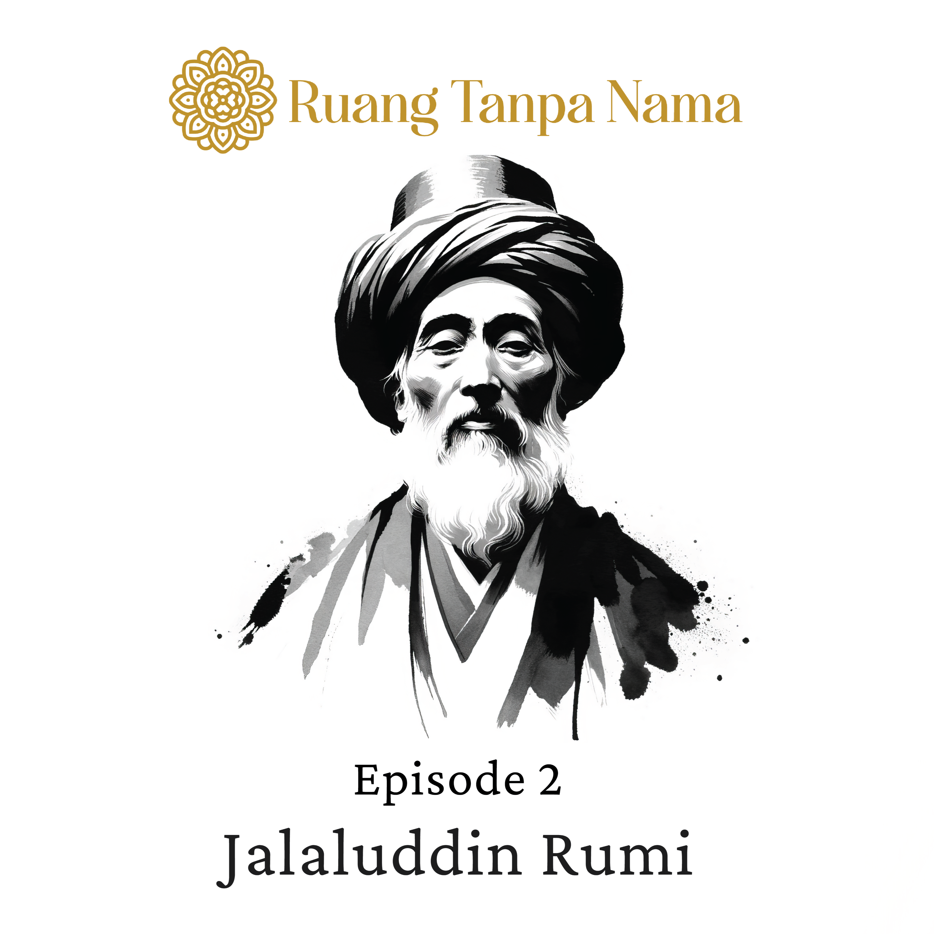 Ruang Tanpa Nama Episode 2: Puisi Jalaluddin Rumi episode artwork