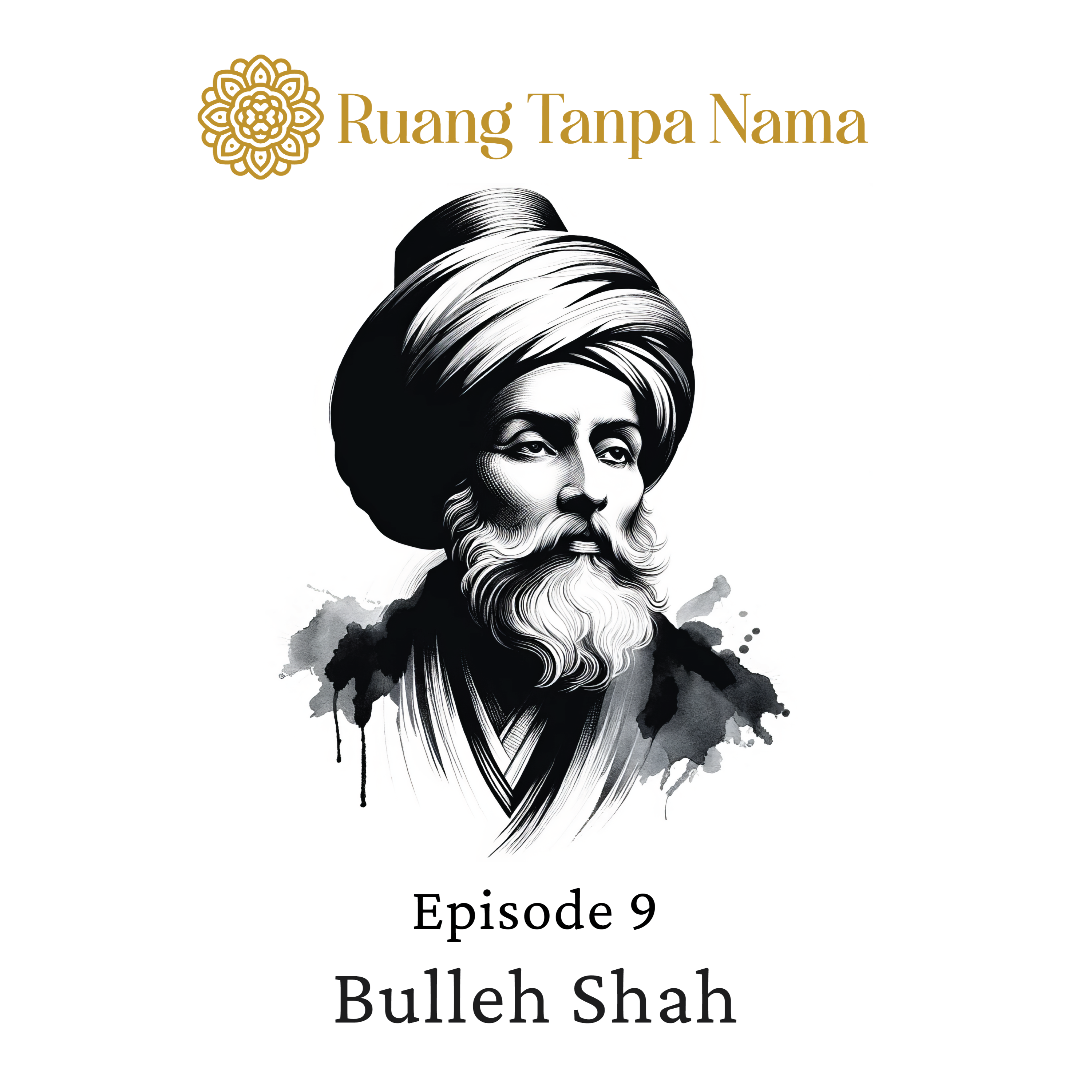 Ruang Tanpa Nama Episode 9: Puisi Bulleh Shah episode artwork