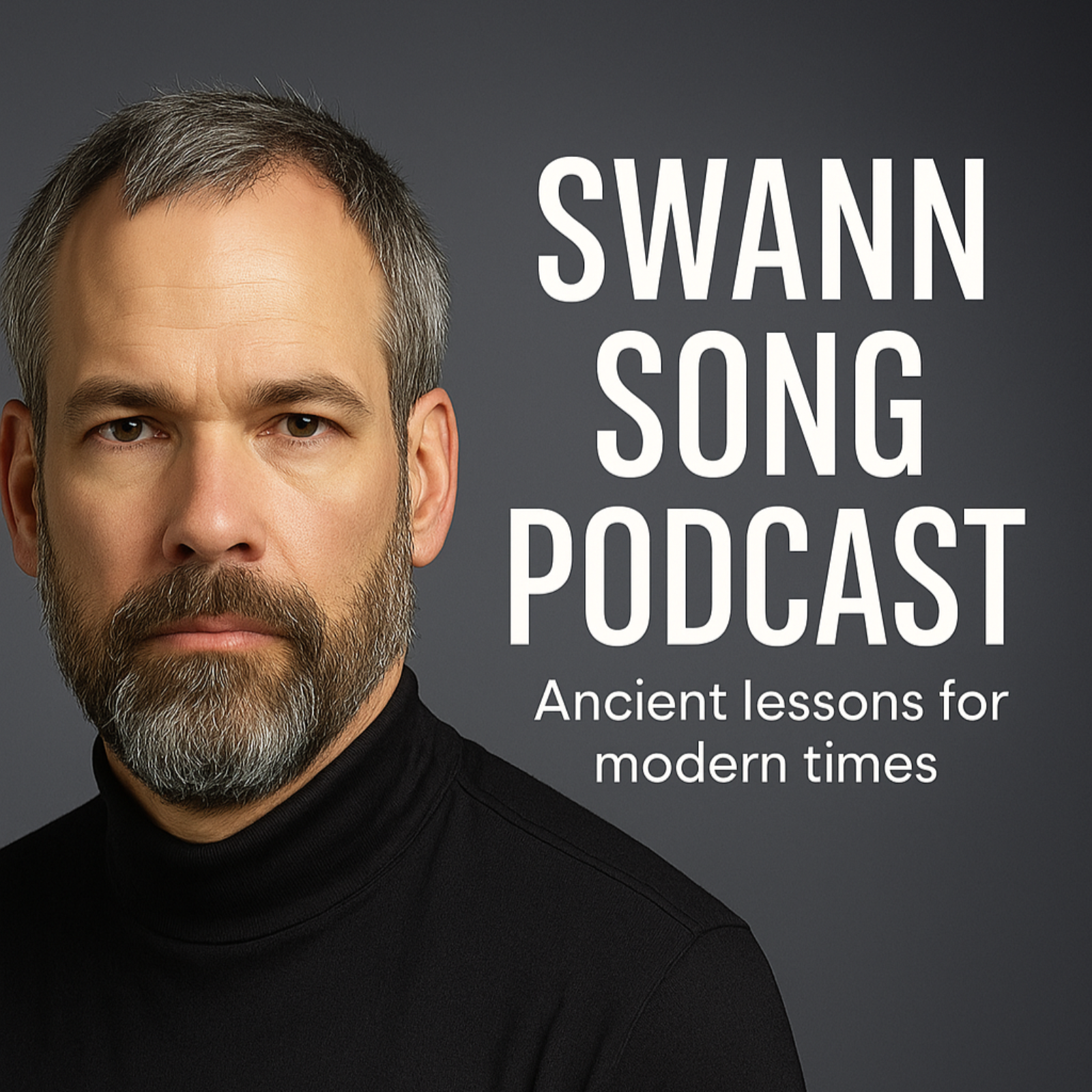 Swann Song Podcast: Ancient Lessons for Modern Times podcast artwork