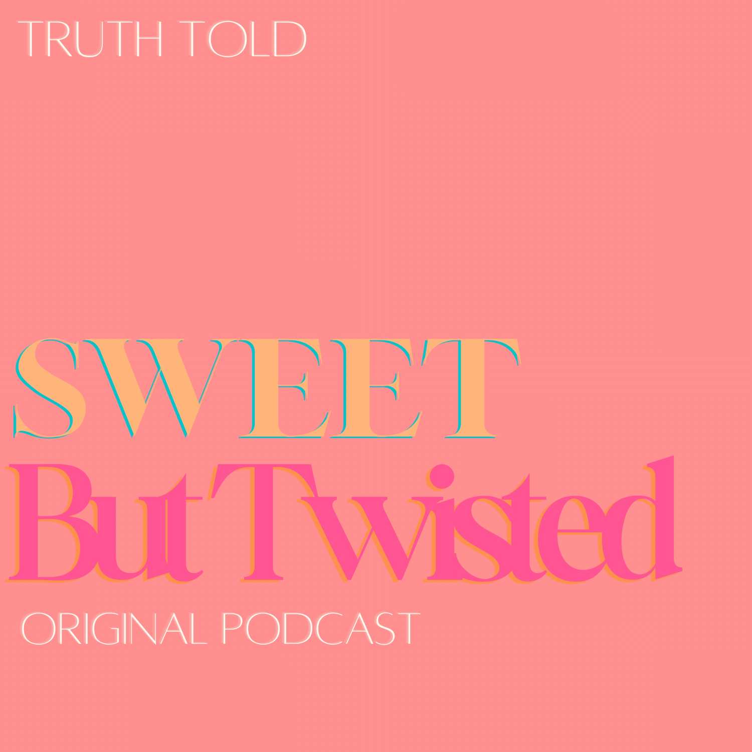 Sweet But Twisted