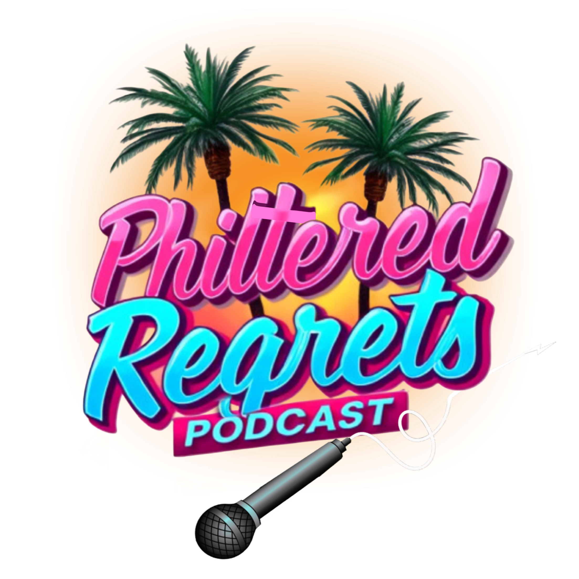 Philtered Regrets Podcast