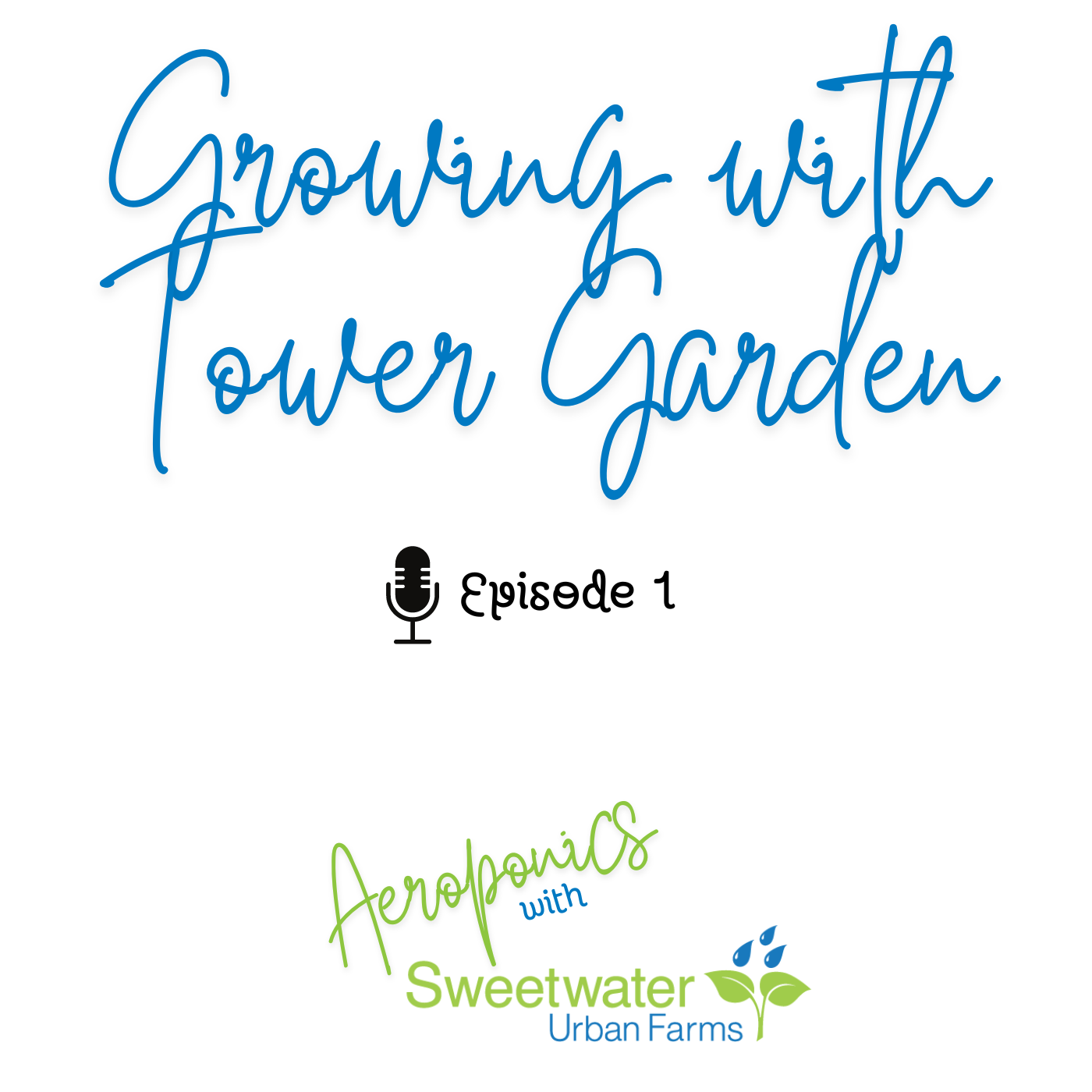 Growing with Tower Garden 