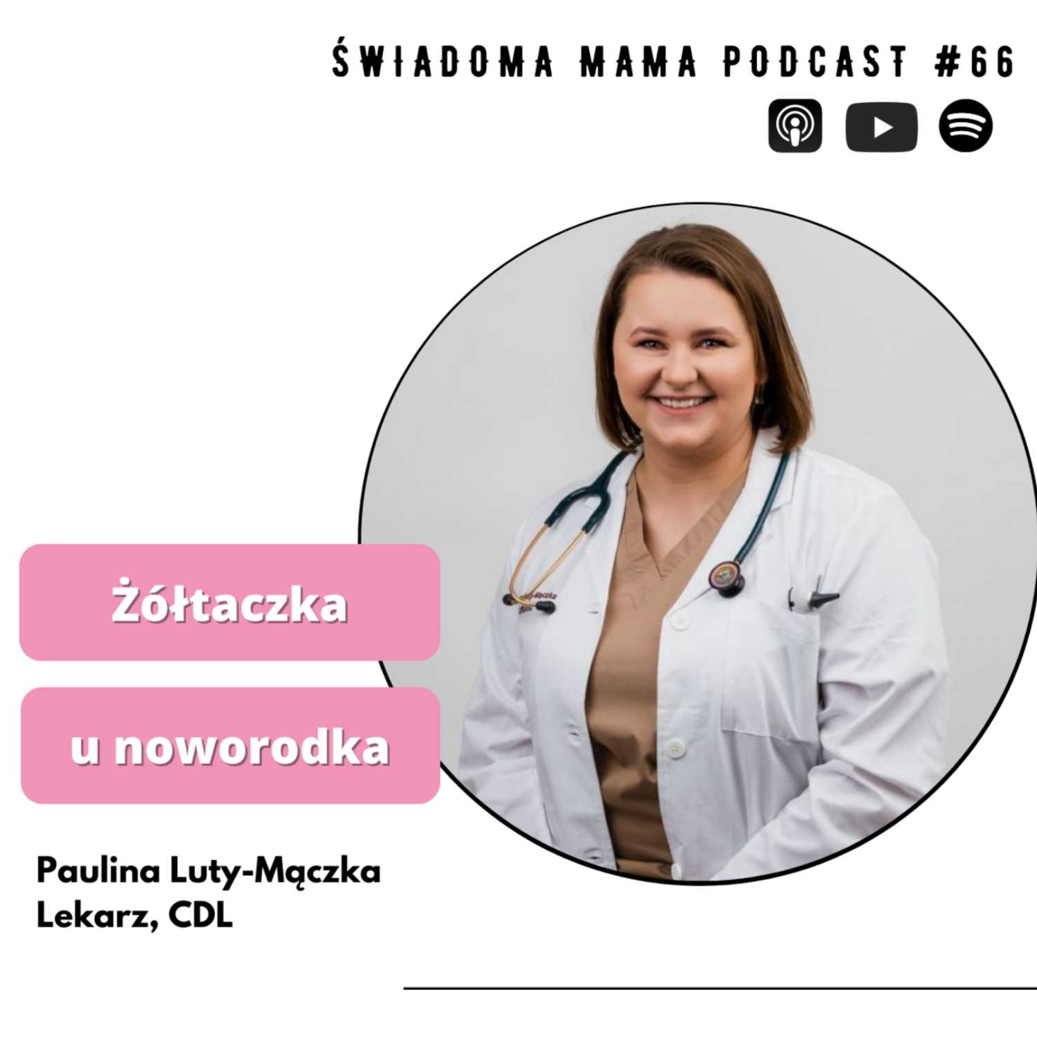 Żółtaczka u noworodka || Paulina Luty-Mączka x Świadoma Mama Podcast #66
