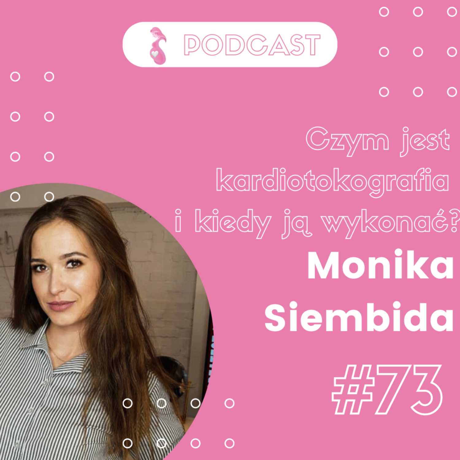 Czym Jest Kardiotokografia I Kiedy Ją Wykonać Monika Siembida X Świadoma Mama Podcast 73 3959