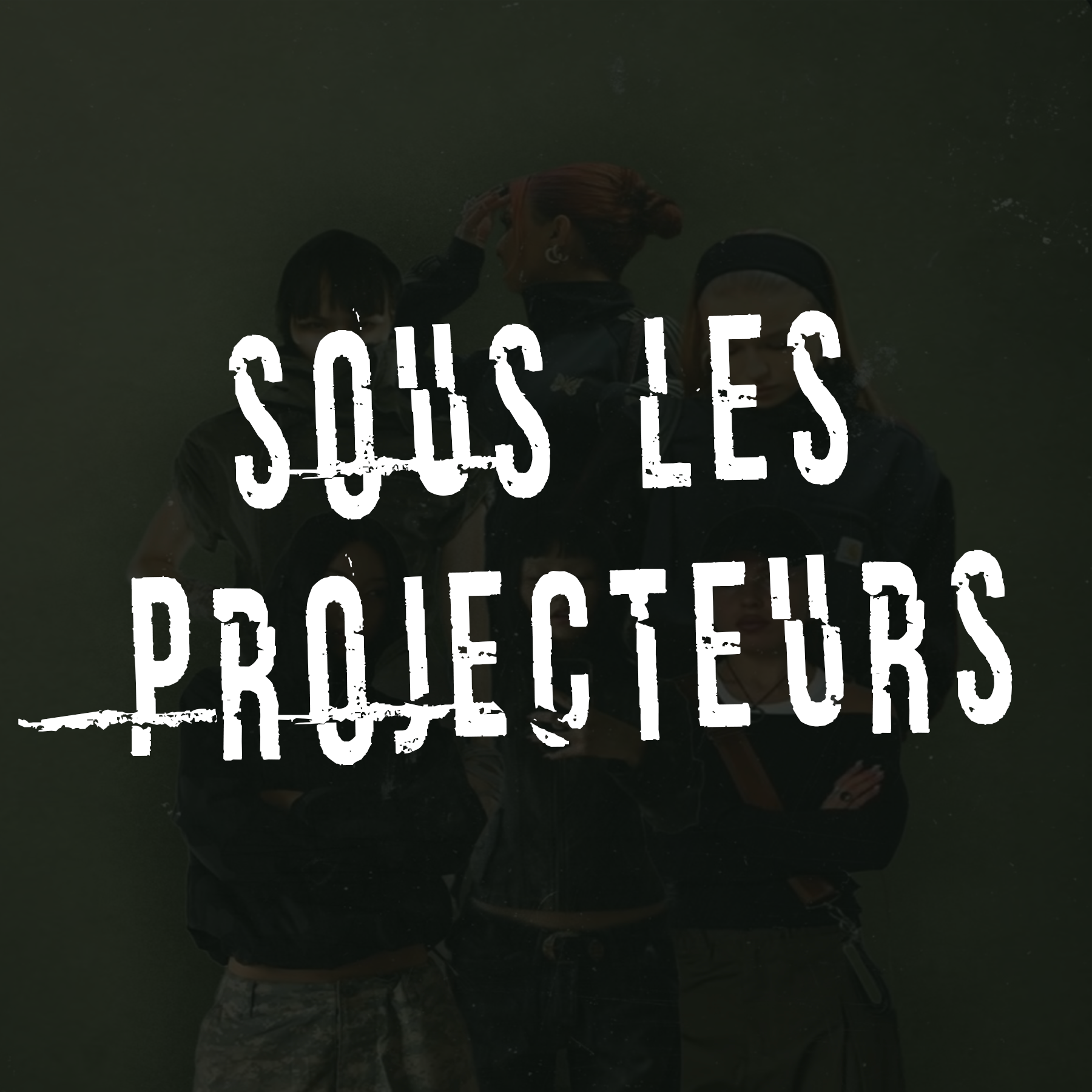 Sous les Projecteurs
