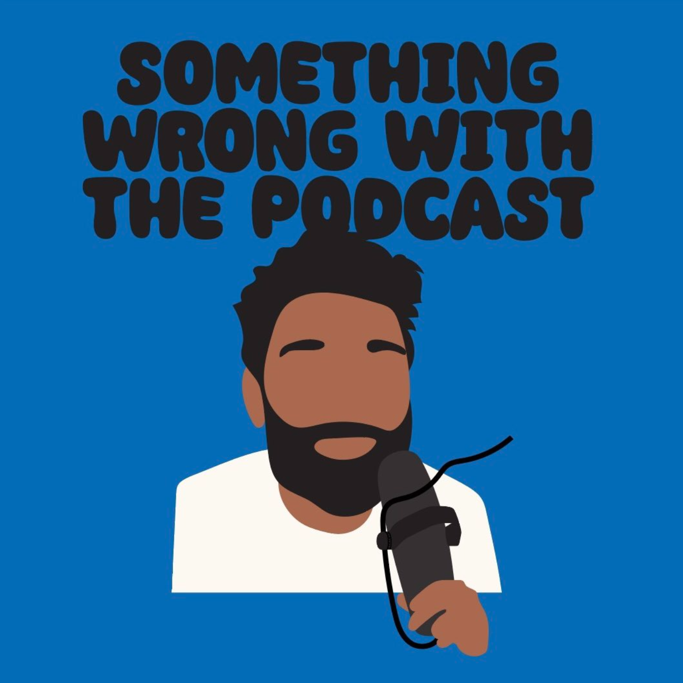 Something Wrong With The Podcast