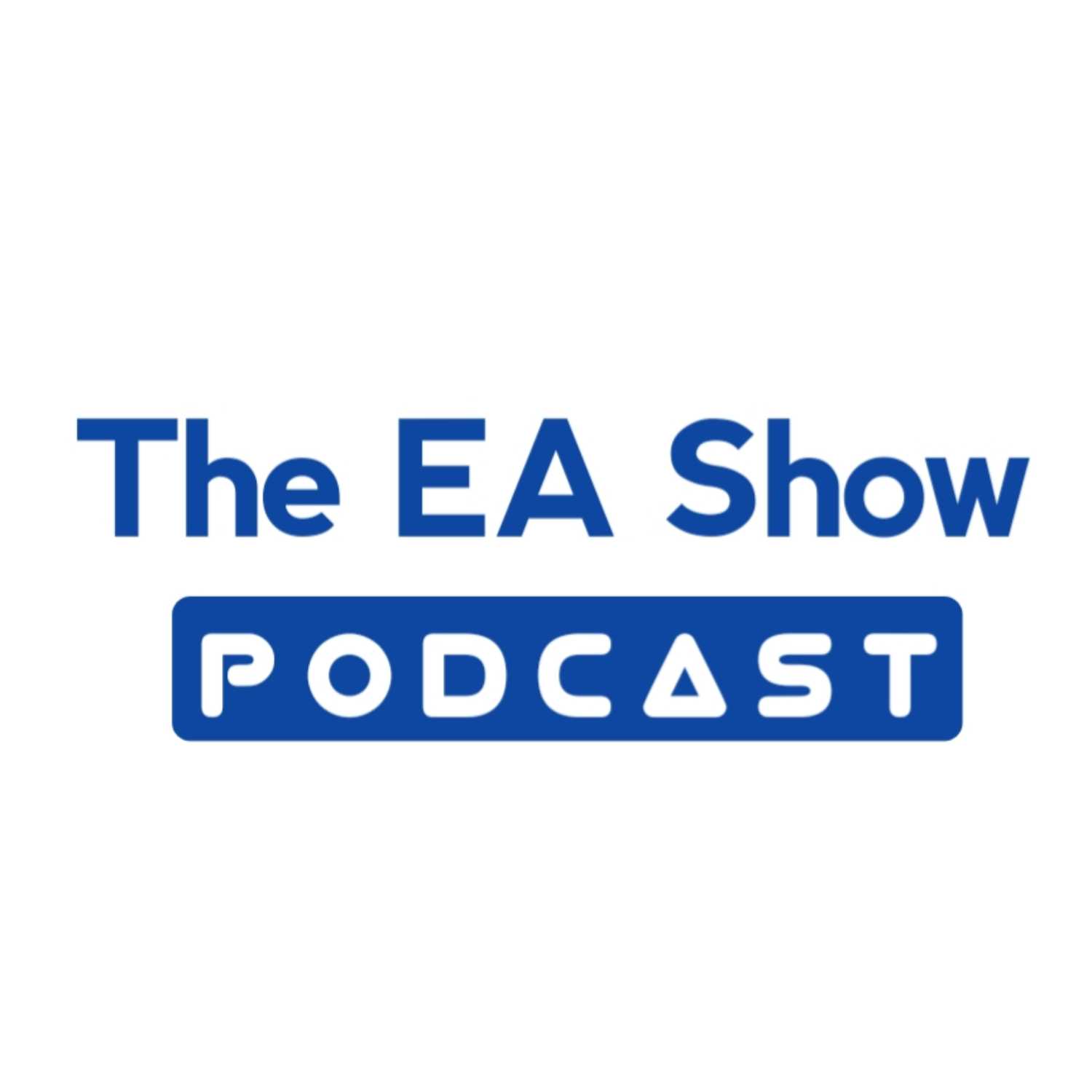 Introduction to The EA Show Podcast. podcast artwork