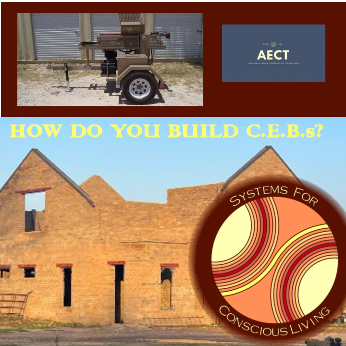C.E.B. (Compressed Earth Block) Manufacturing- An interview with Ryan Runge, A.E.C.T.