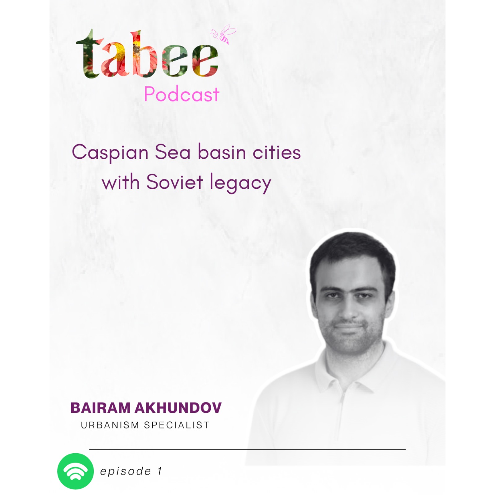 Caspian Sea basin cities with Soviet legacy, with Bairam Akhundov episode artwork