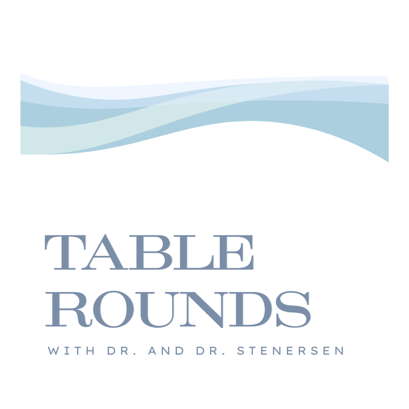 Table Rounds 